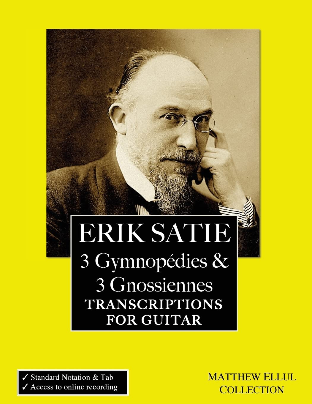Erik Satie: 3 Gymnopedies & 3 Gnossiennes: Transcriptions for Guitar Sheet Music