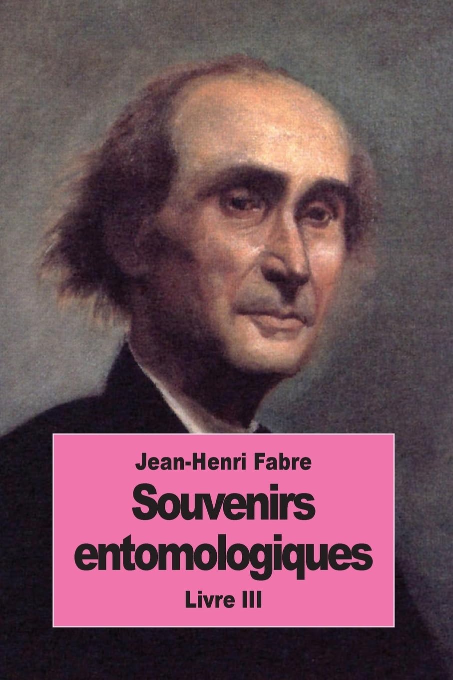 Souvenirs entomologiques: Livre III Contemporary literature