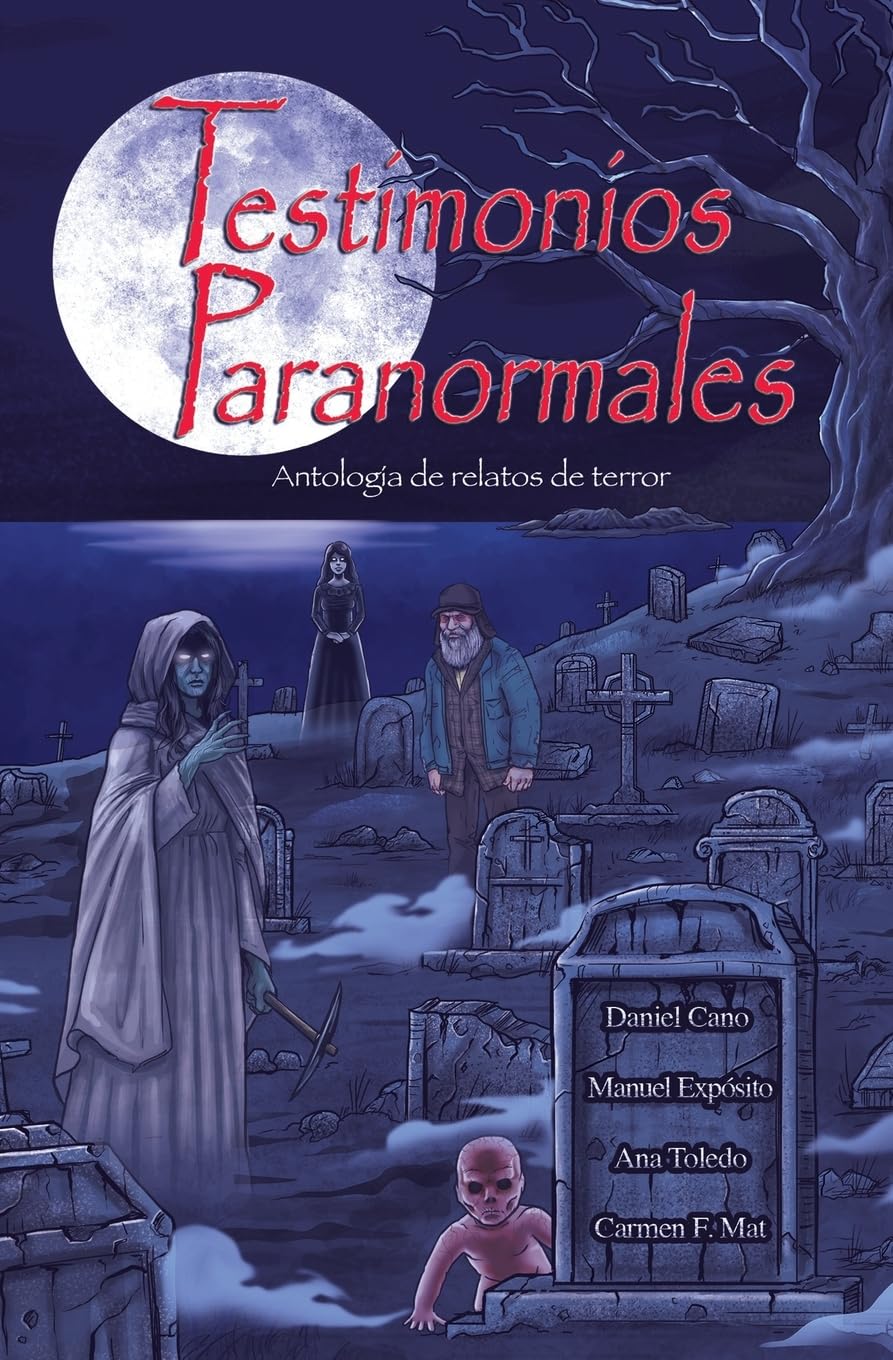 Testimonios Paranormales: Antología de relatos de terror book