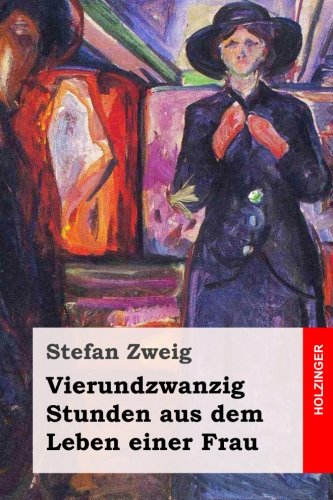 Vierundzwanzig Stunden aus dem Leben einer Frau book