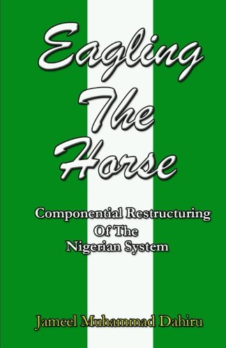 Eagling The Horse: Componential Restructuring Of The Nigerian System Social Sciences