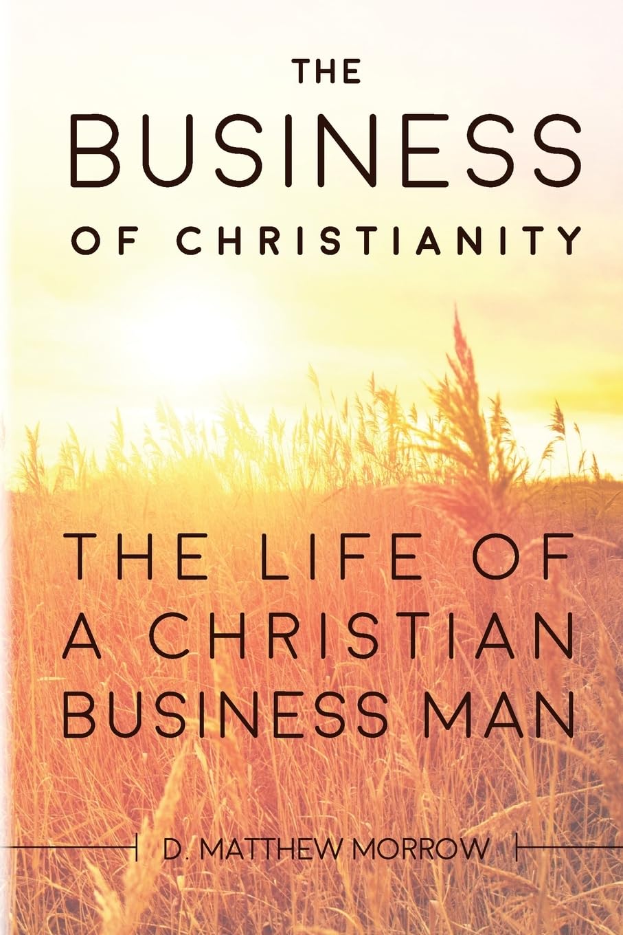 The Business of Christianity Business, Finance & Career