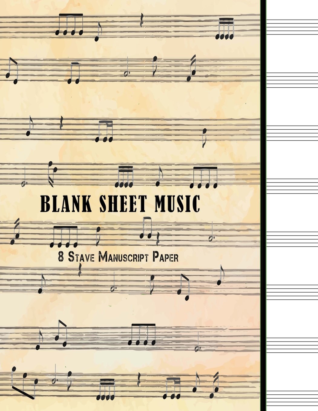 Blank Sheet Music : 8 Stave Manuscript Paper: 100 Pages, 8.5" x 11" Large Staff Paper Notebook Journal Composition Book Arts & Music
