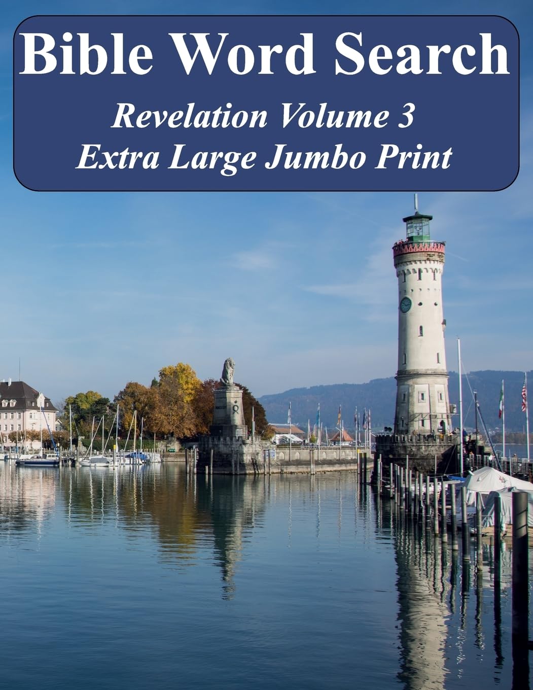 Bible Word Search Revelation Volume 3: King James Version Extra Large Jumbo Print (Bible Memory Lighthouse Series, Band 3) Leisure & Fun