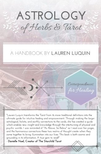 Astrology of Herbs and Tarot: Correspondences for Healing Religion & Esotericism
