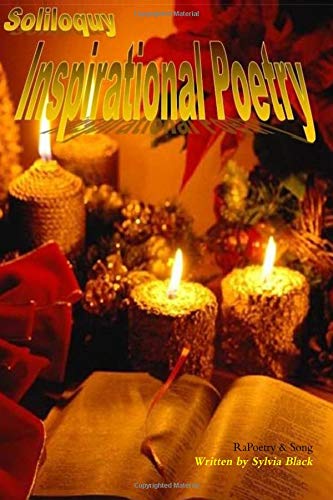 Soliloquy of Inspirational Poetry, RaPoetry and Song Poetry