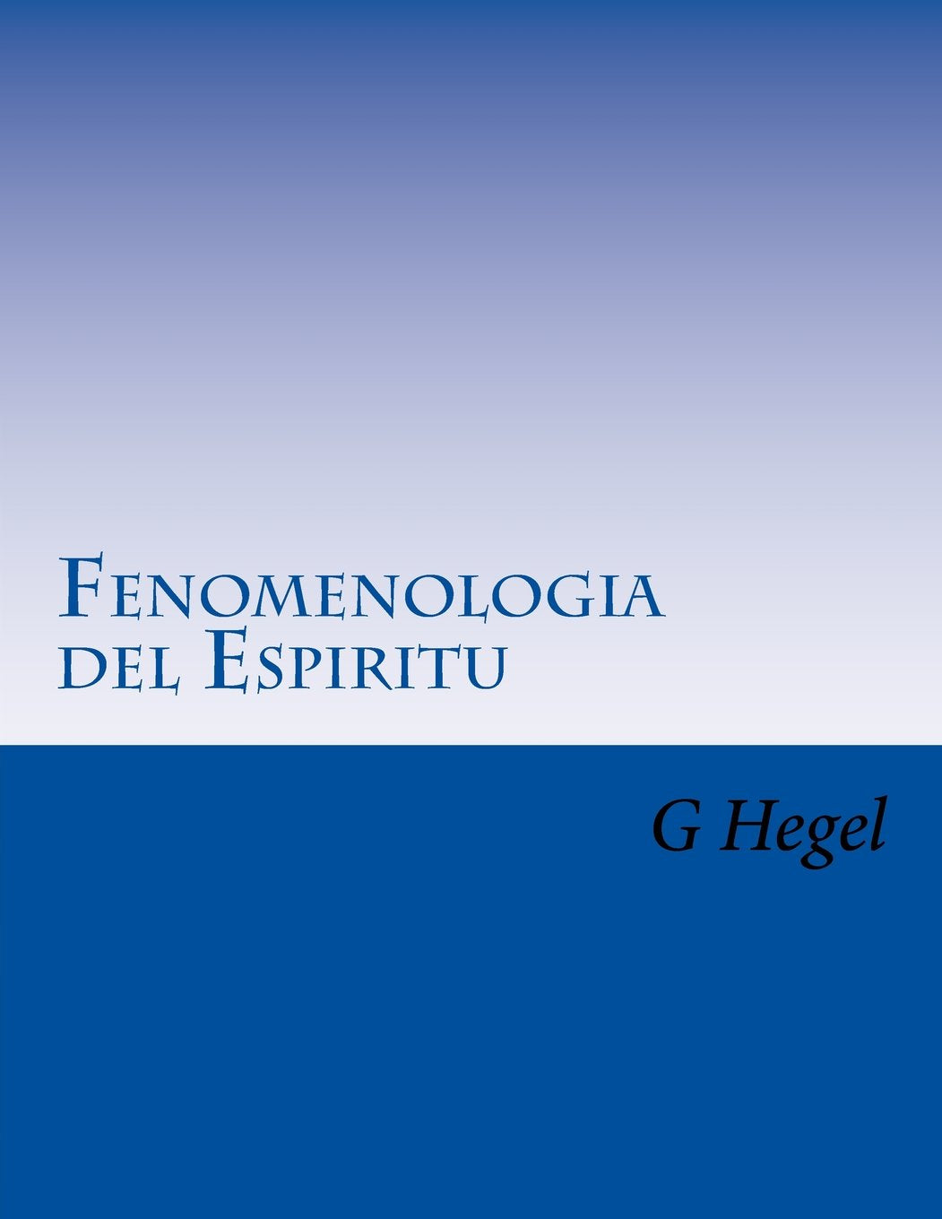 Fenomenologia del Espiritu Philosophy