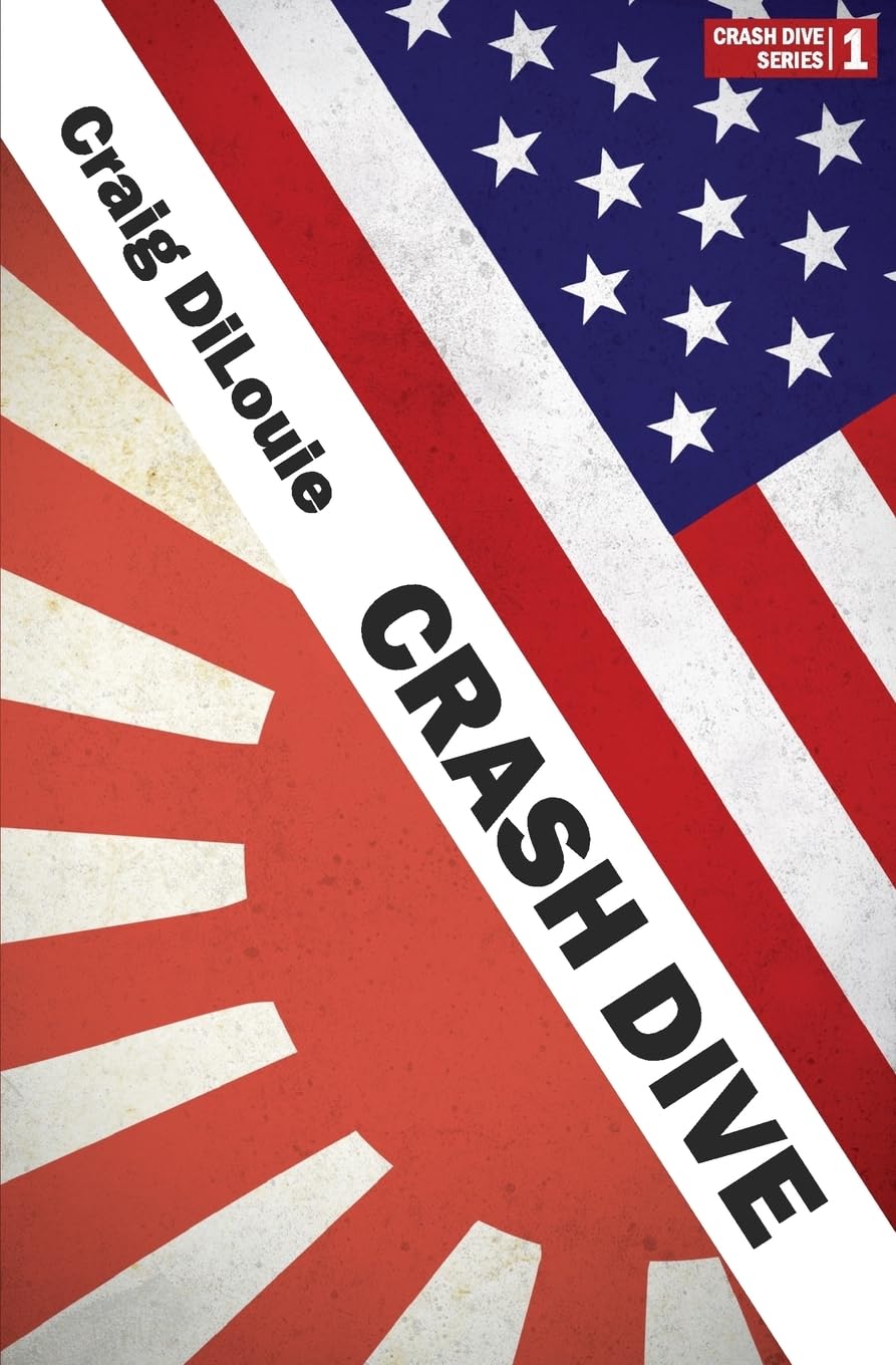 Crash Dive: a novel of the Pacific War Contemporary literature