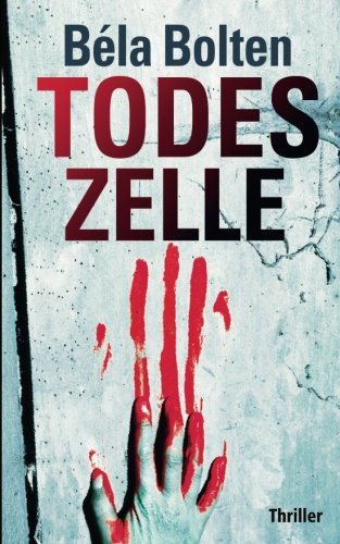 Todeszelle (Berg und Thal ermitteln) Action & Adventure
