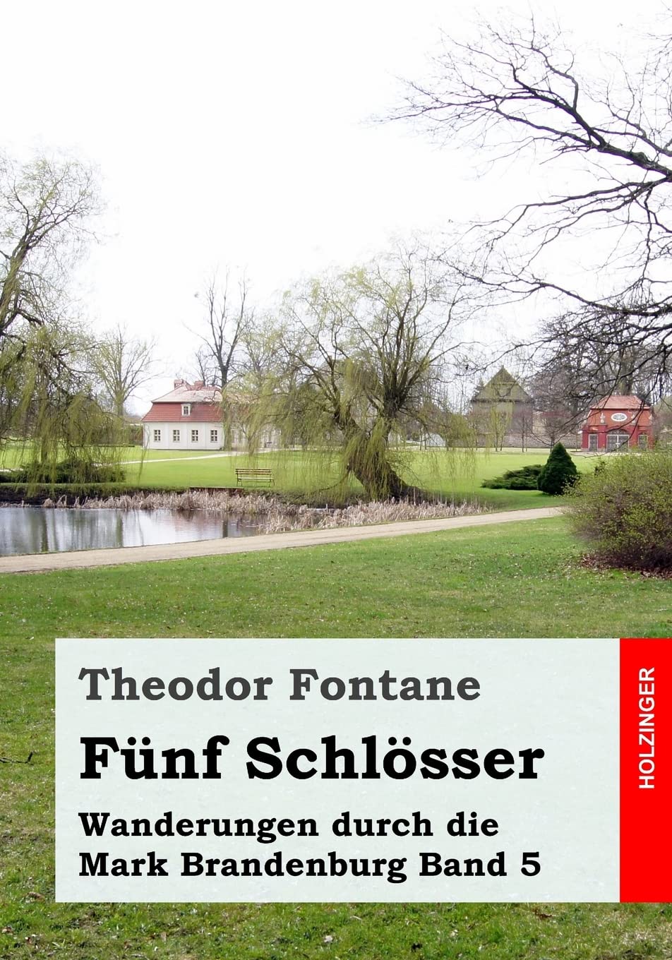 Wanderungen durch die Mark Brandenburg, Band 5: Fünf Schlösser book