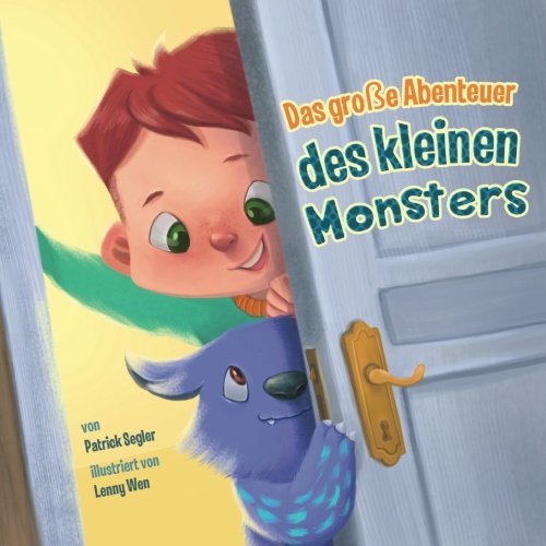 Das große Abenteuer des kleinen Monsters: Wenn Träume wahr werden (Erstlesebücher, Bilderbücher, Kinderbücher) Novels & Short Stories