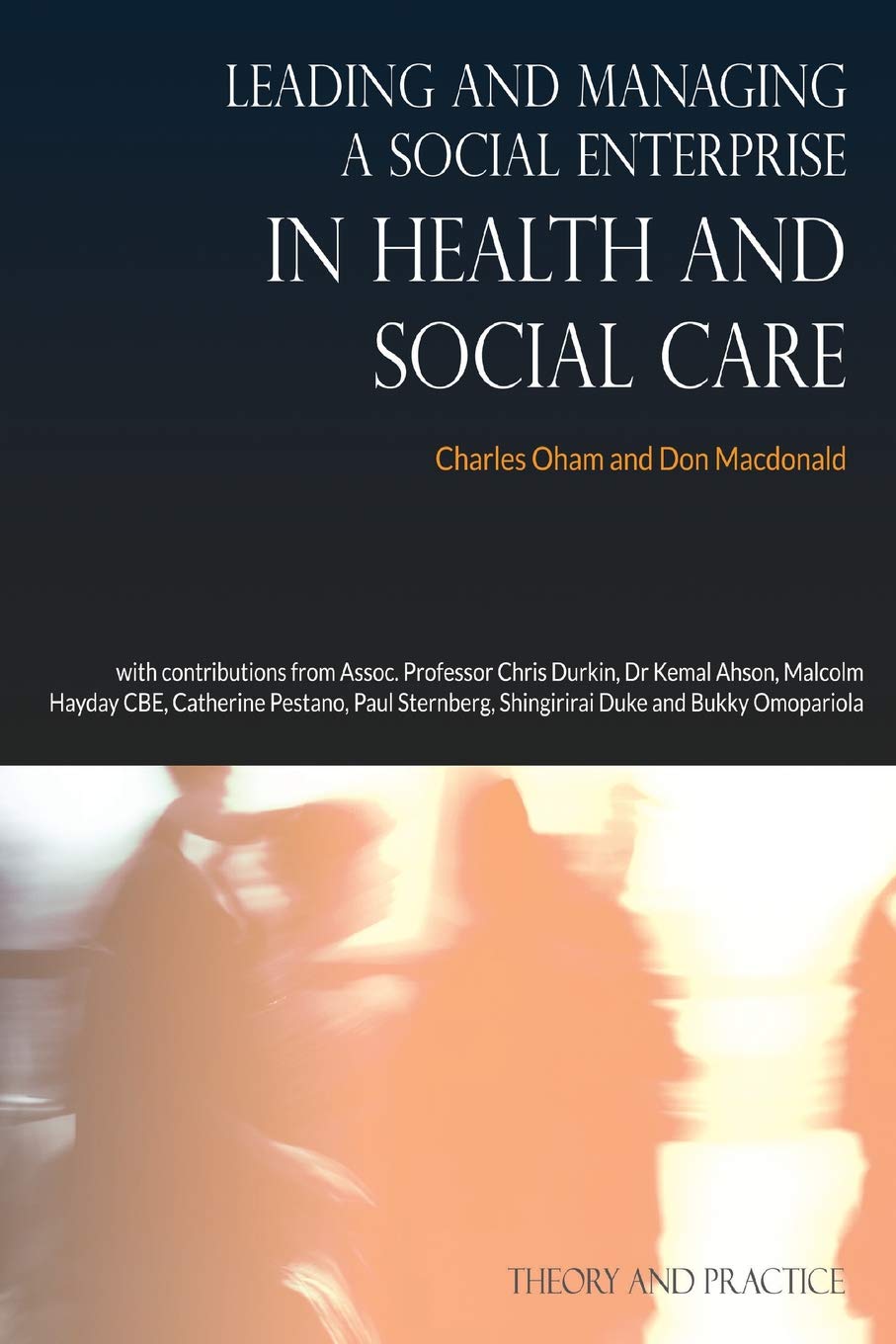Leading and Managing a Social Enterprise in Health and Social Care Social Sciences