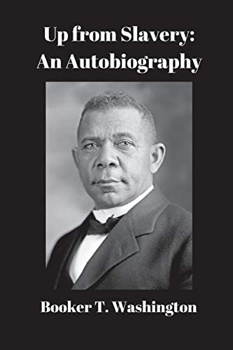 Up from Slavery: An Autobiography: Memories
