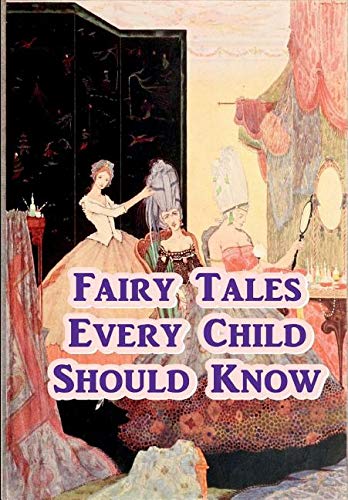 Fairy Tales Every Child Should Know Fairy Tales & Legends