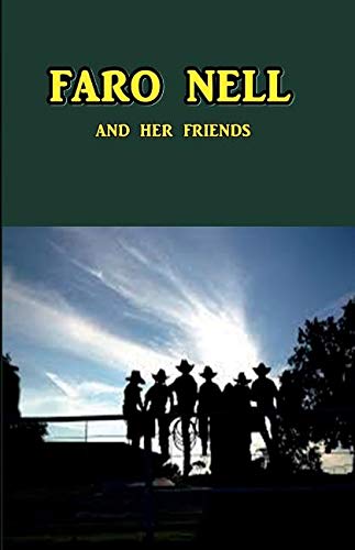 Faro Nell and Her Friends Action & Adventure