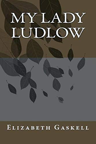 My Lady Ludlow Essays & Short Stories
