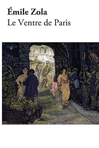 Le Ventre de Paris (French Edition) book