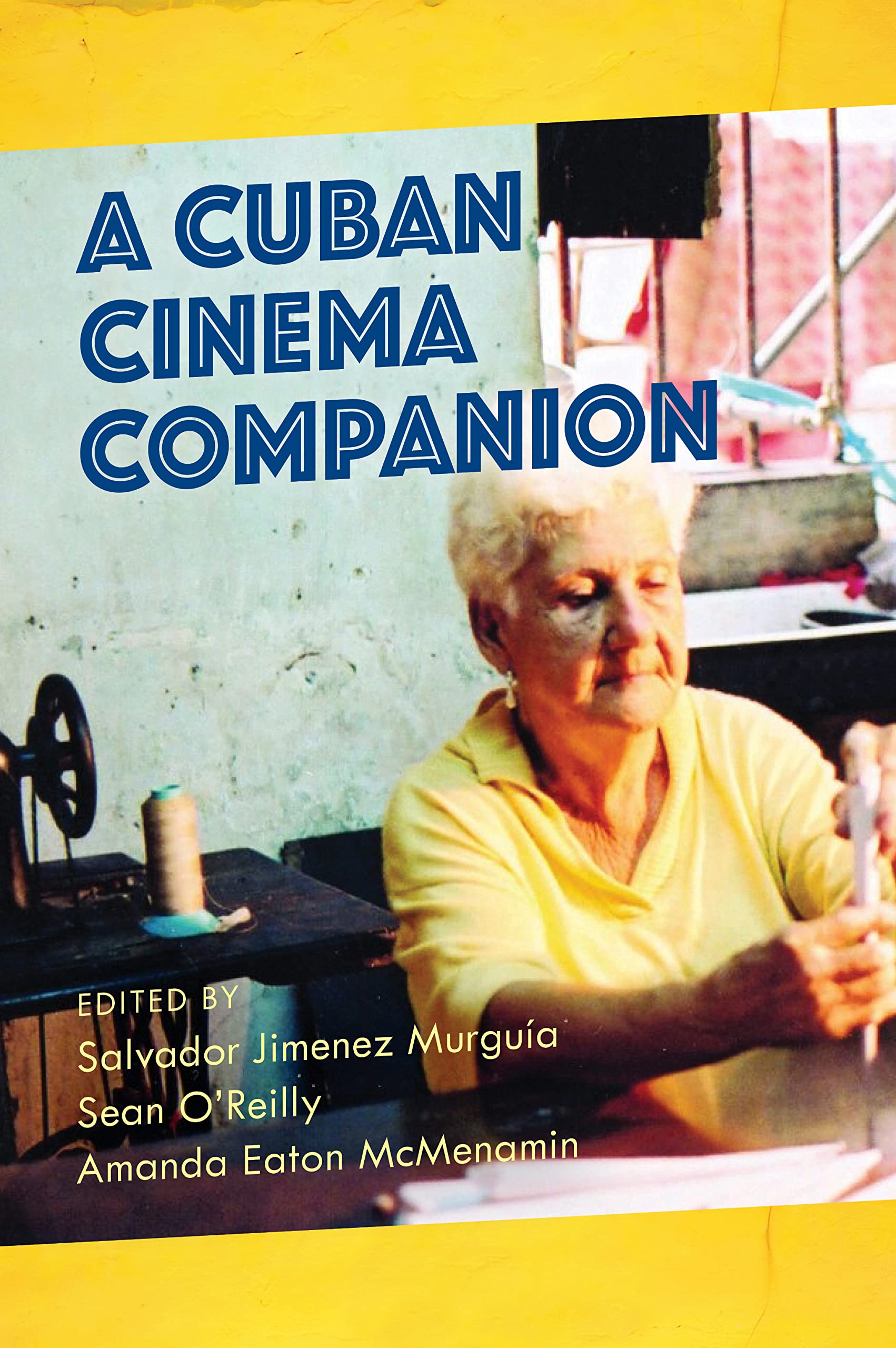 Cuban Cinema Companion Film, Art & Culture