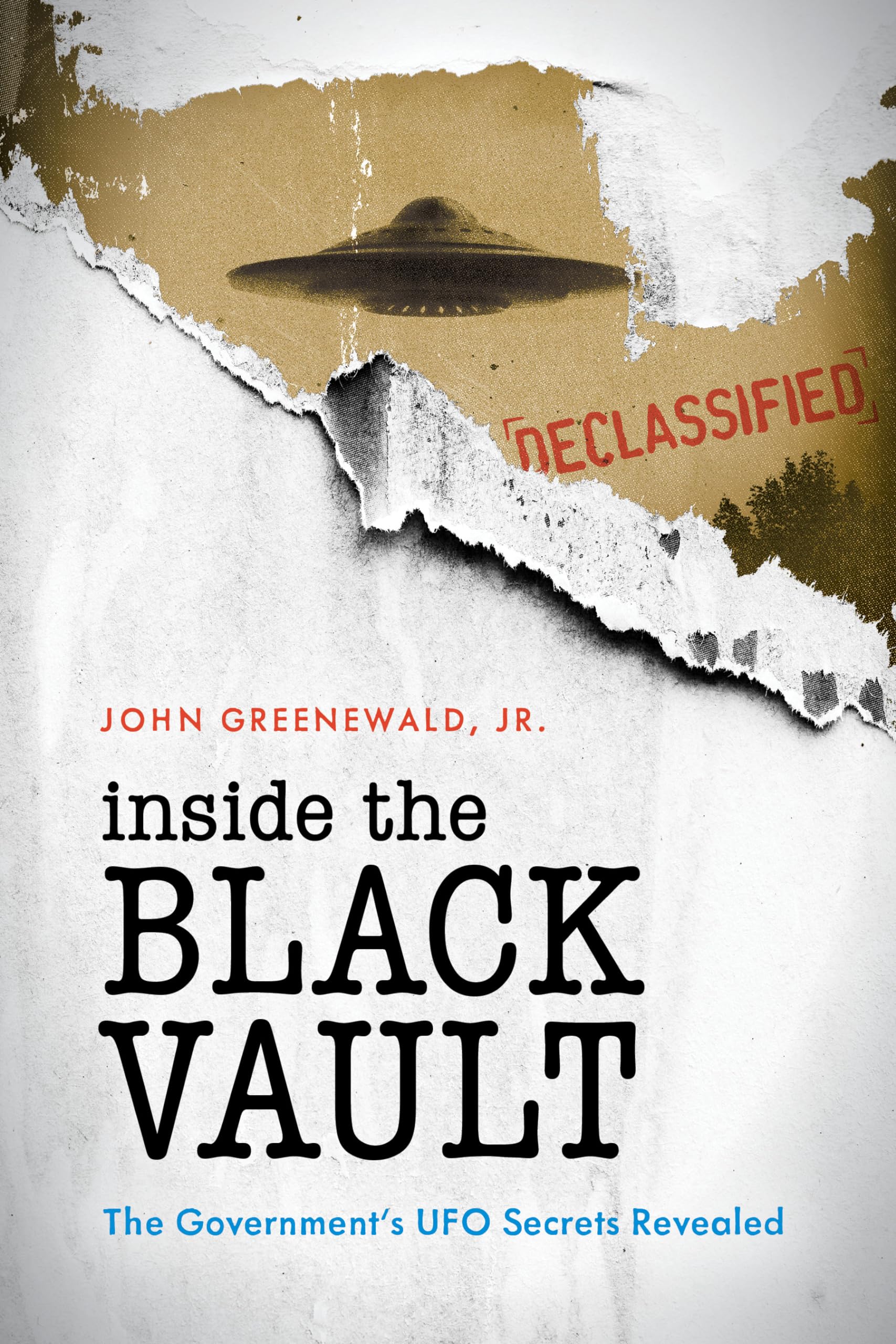 Inside The Black Vault: The Government's UFO Secrets Revealed Social Sciences