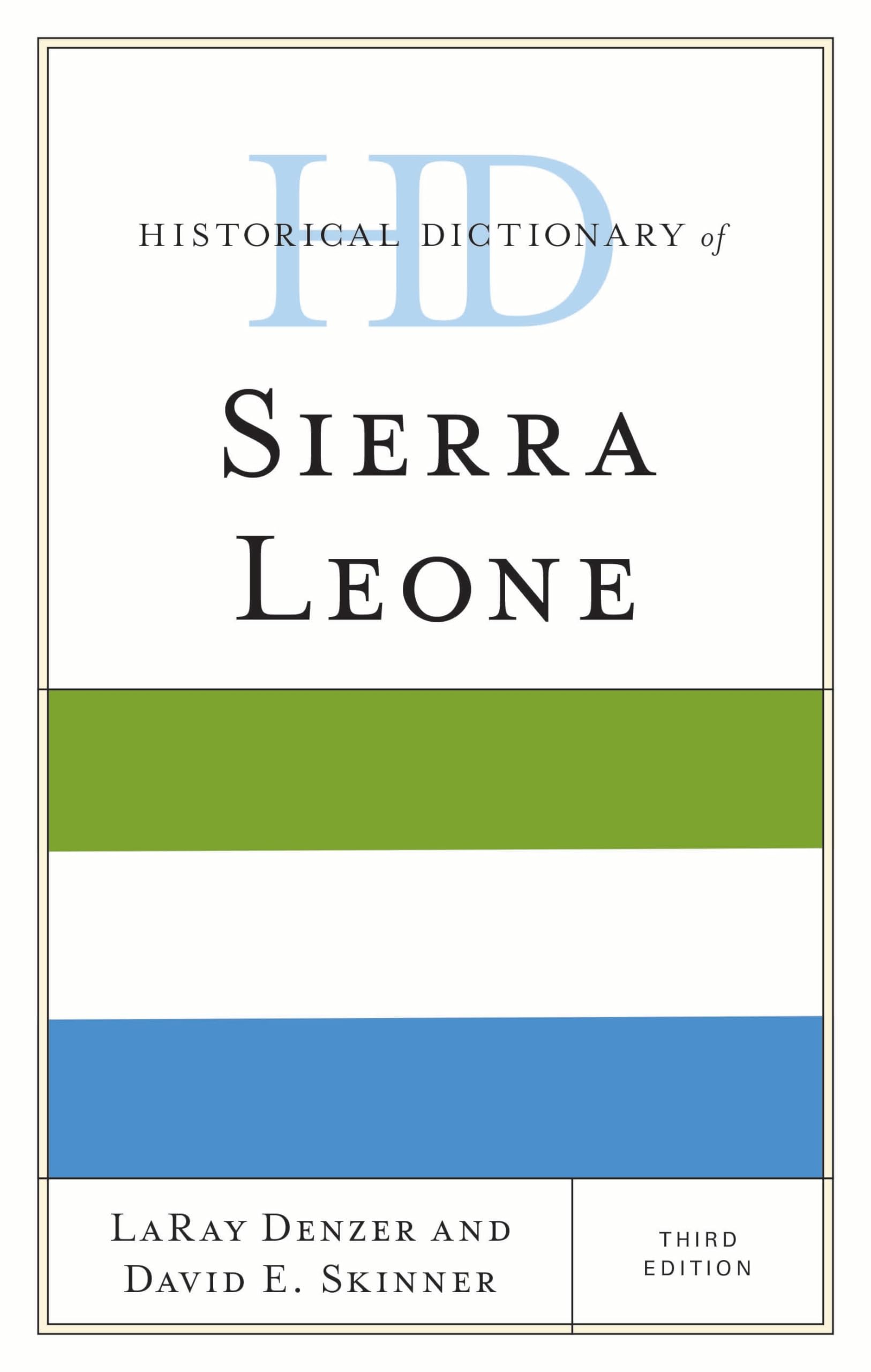 Historical Dictionary of Sierra Leone Politics & History