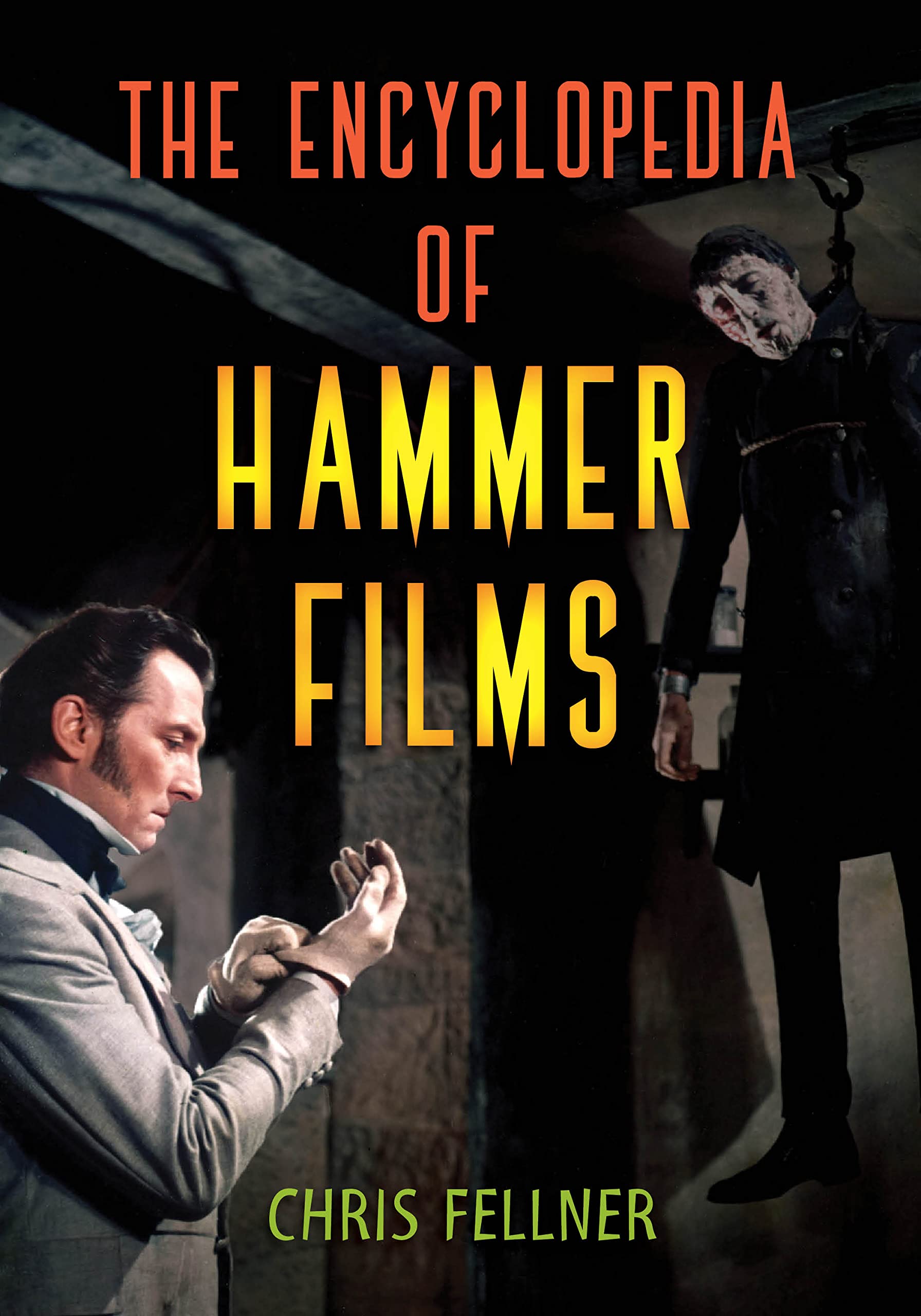The Encyclopedia of Hammer Films Horror & Mystery
