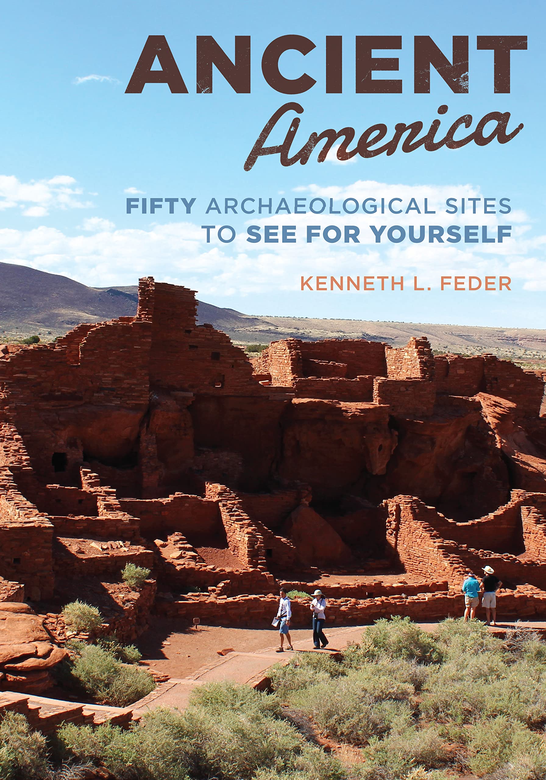 Ancient America: Fifty Archaeological Sites to See for Yourself Social Sciences