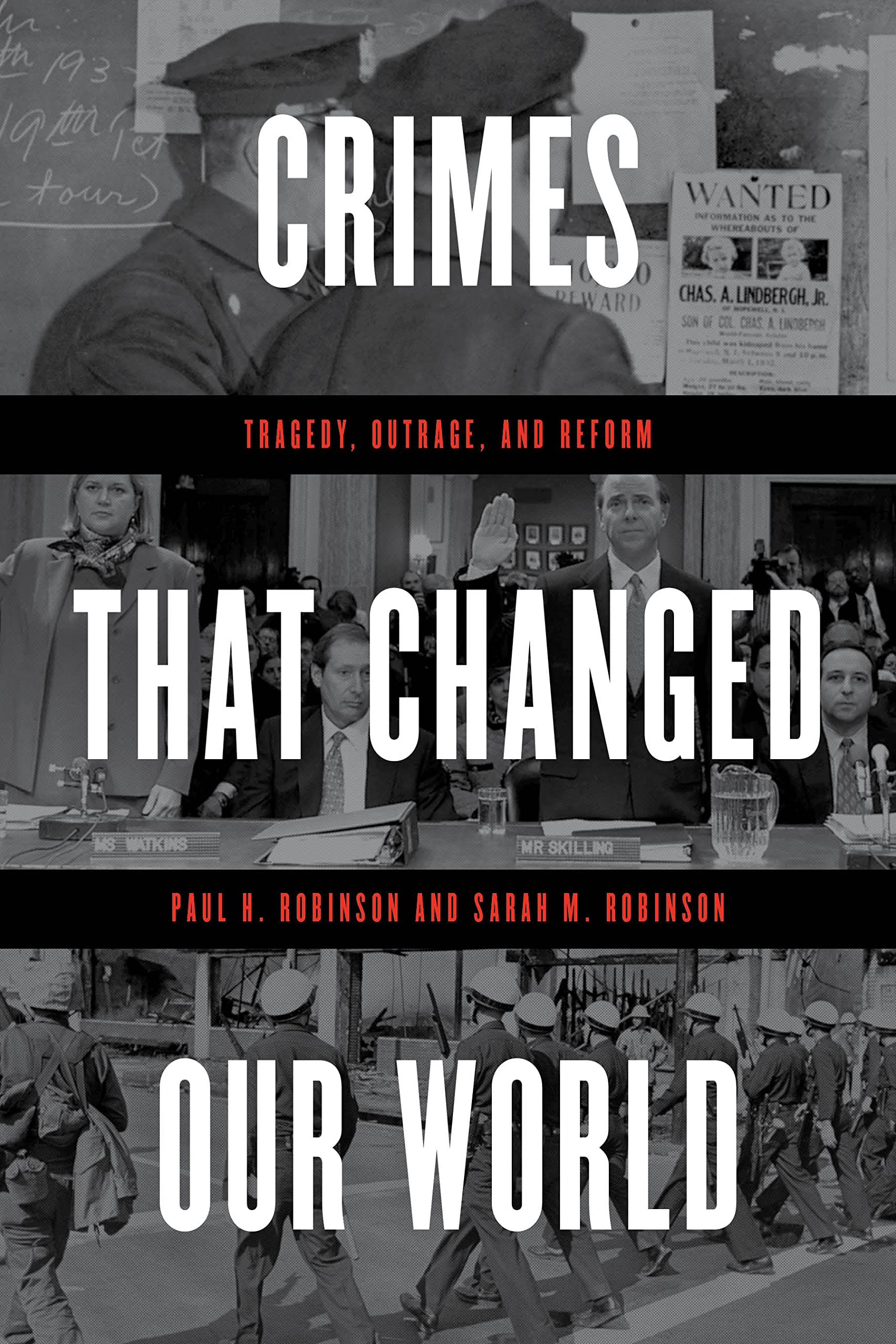 Crimes That Changed Our World: Tragedy, Outrage, and Reform Law