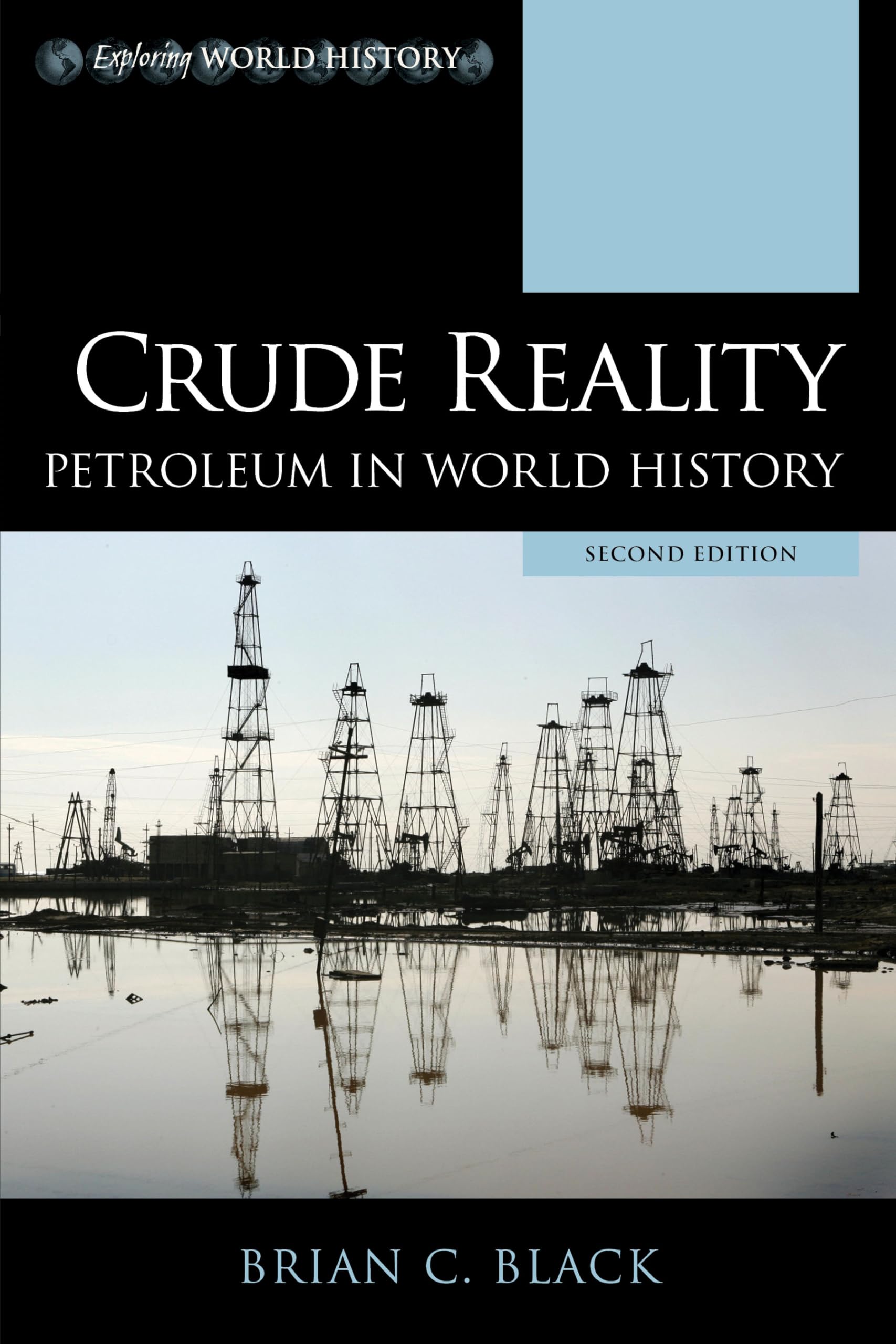 Crude Reality: Petroleum in World History (Exploring World History) Law