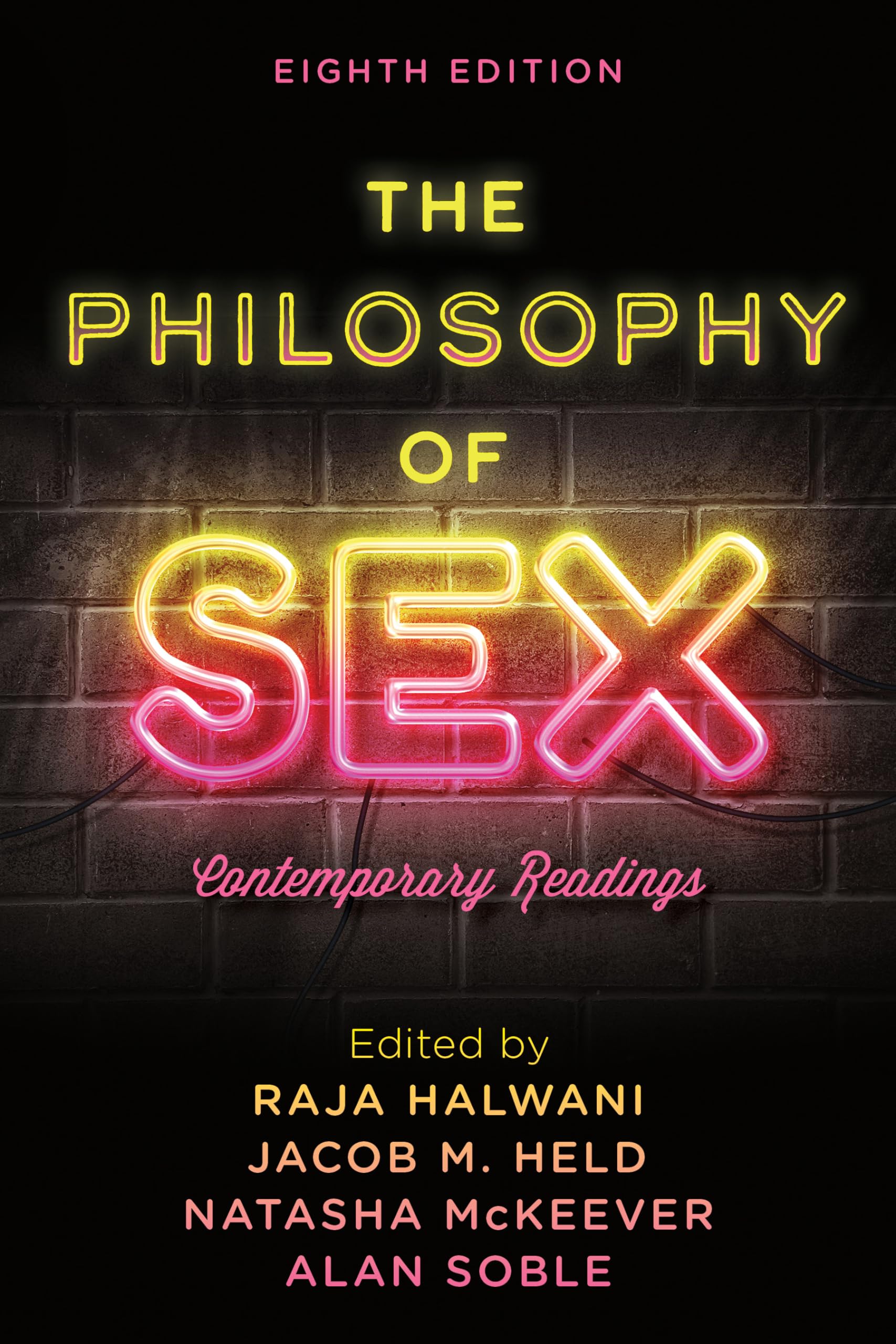The Philosophy of Sex: Contemporary Readings, Eighth Edition Philosophy