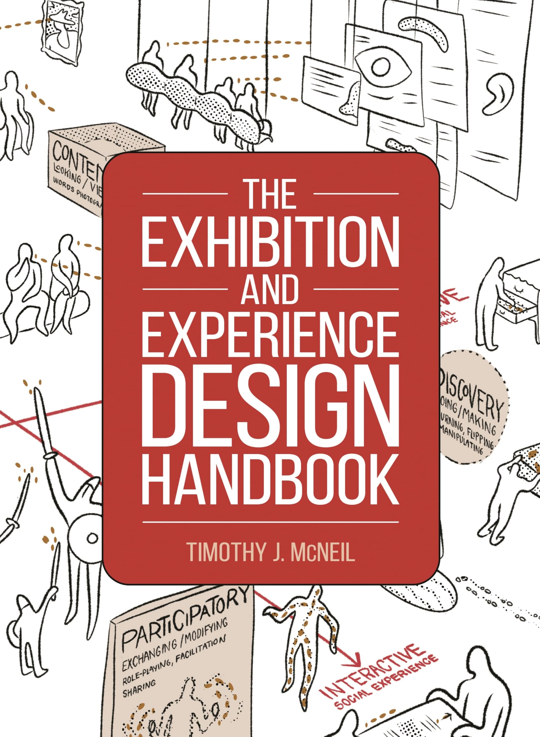 The Exhibition and Experience Design Handbook (American Alliance of Museums) Social Sciences