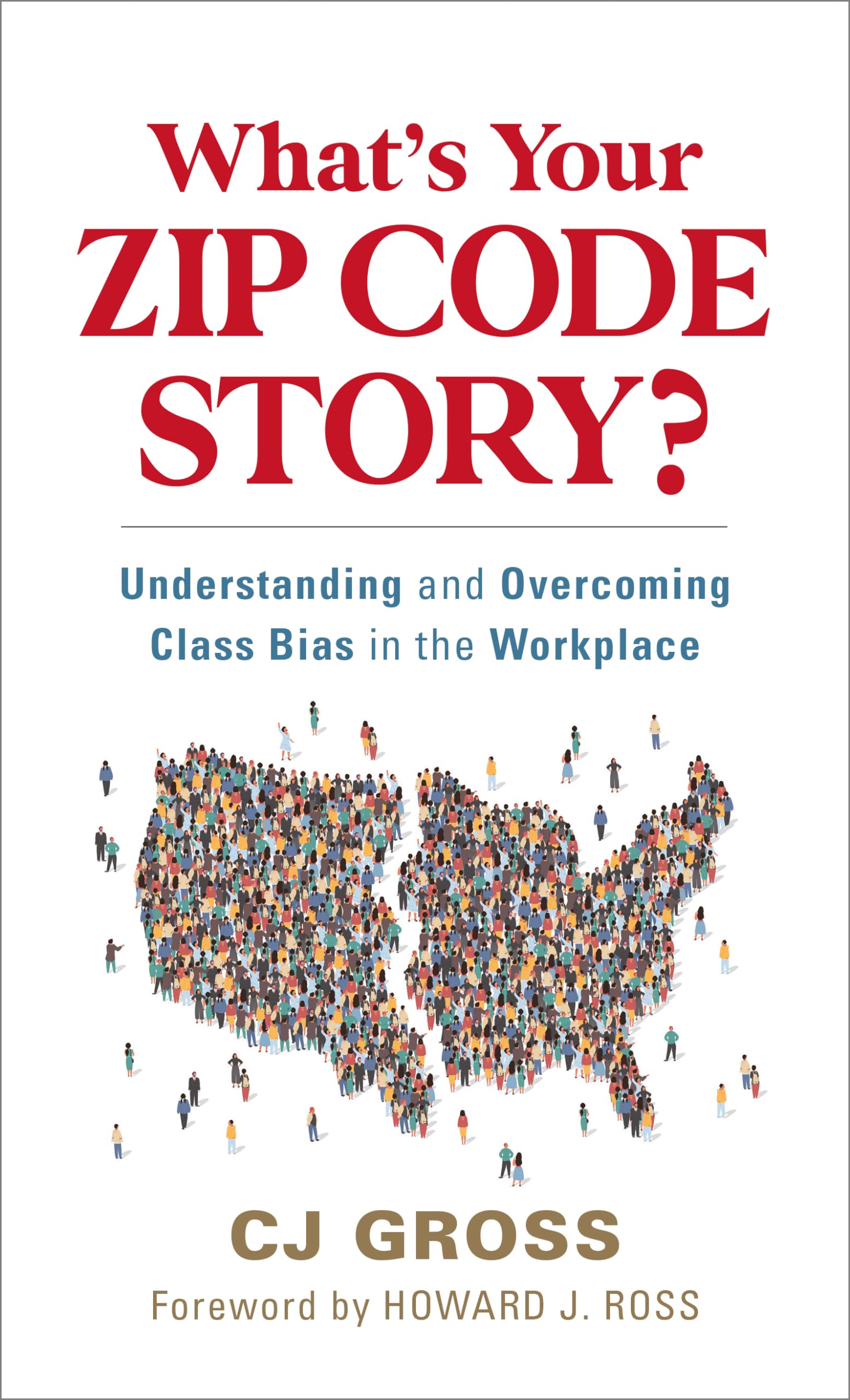 What's Your Zip Code Story?: Understanding and Overcoming Class Bias in the Workplace Law