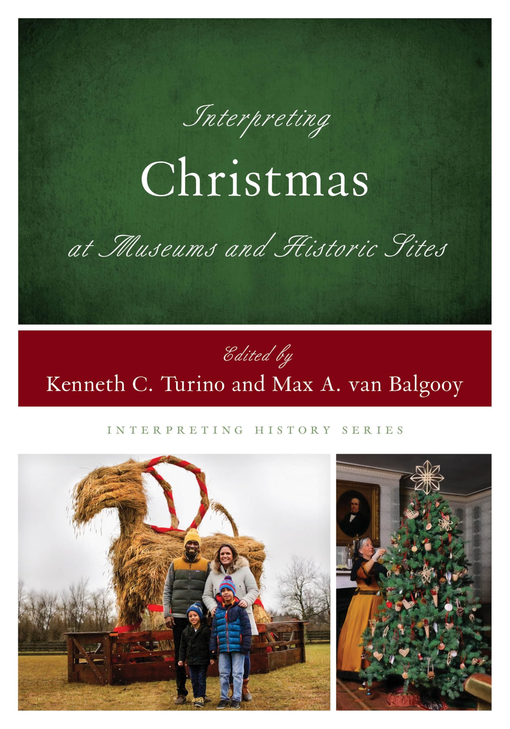 Interpreting Christmas at Museums and Historic Sites Books