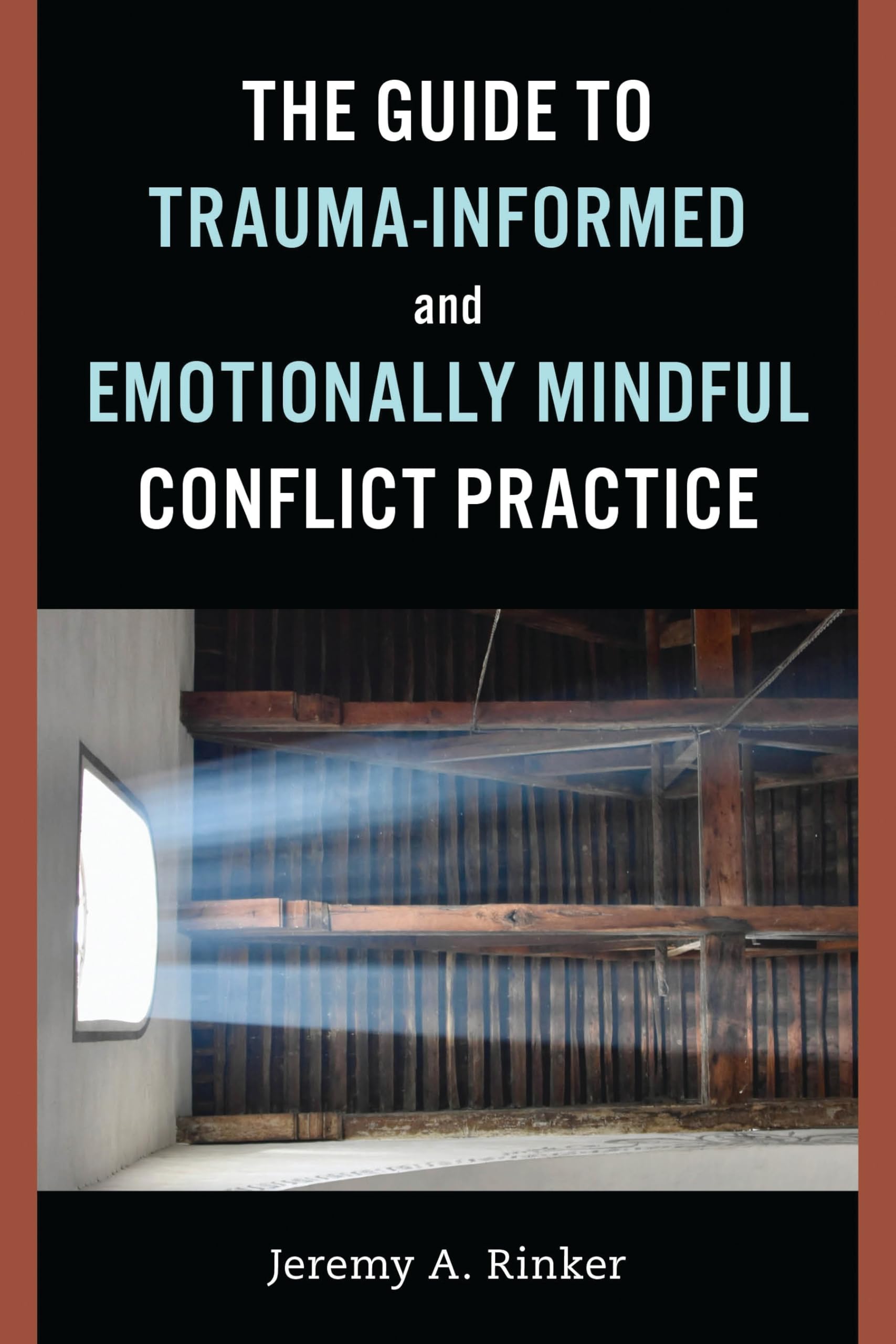 Guide to Trauma-Informed and Emotionally Mindful Conflict Practice Social Sciences