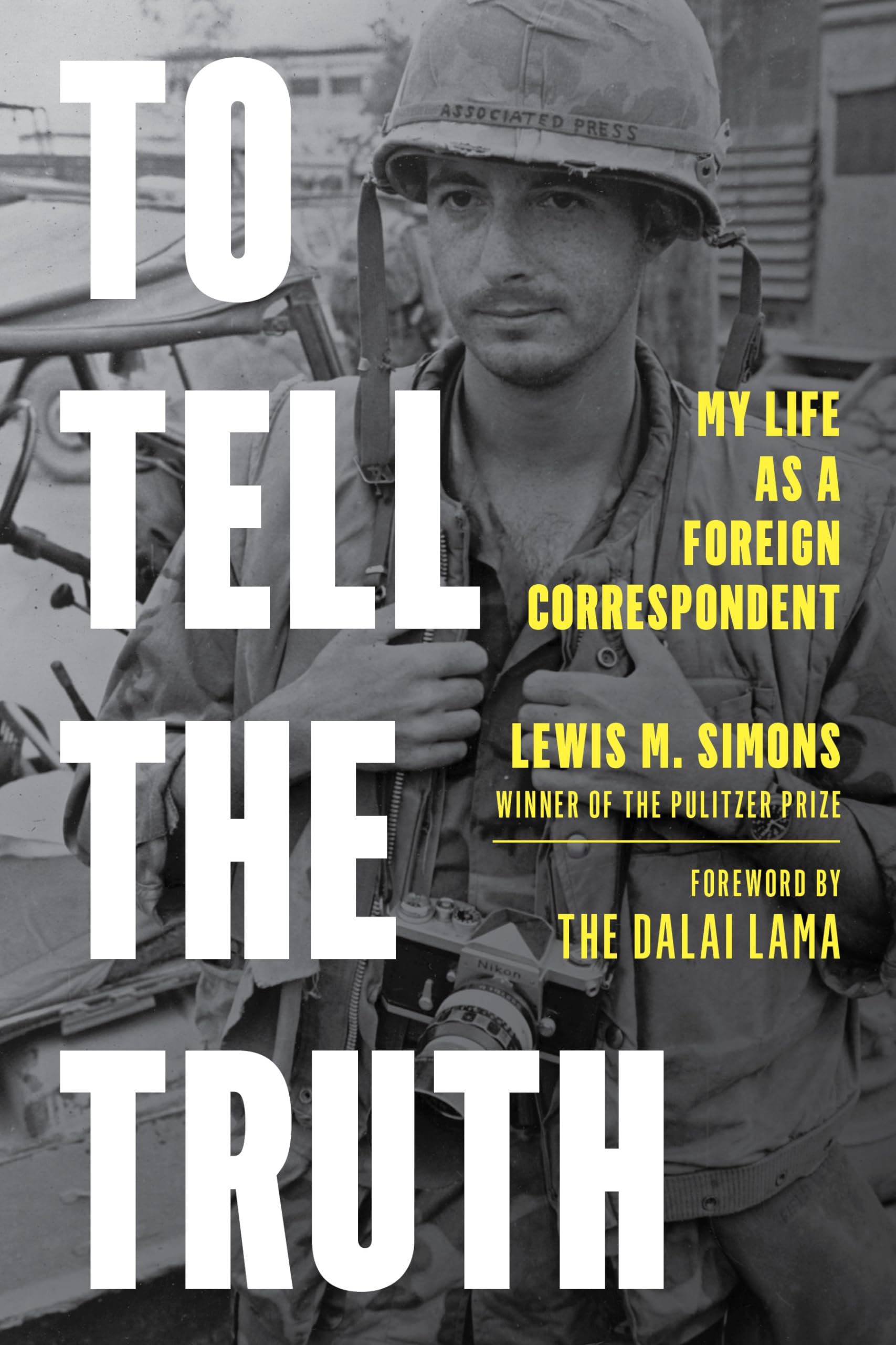 To Tell the Truth: My Life as a Foreign Correspondent Media & Communication