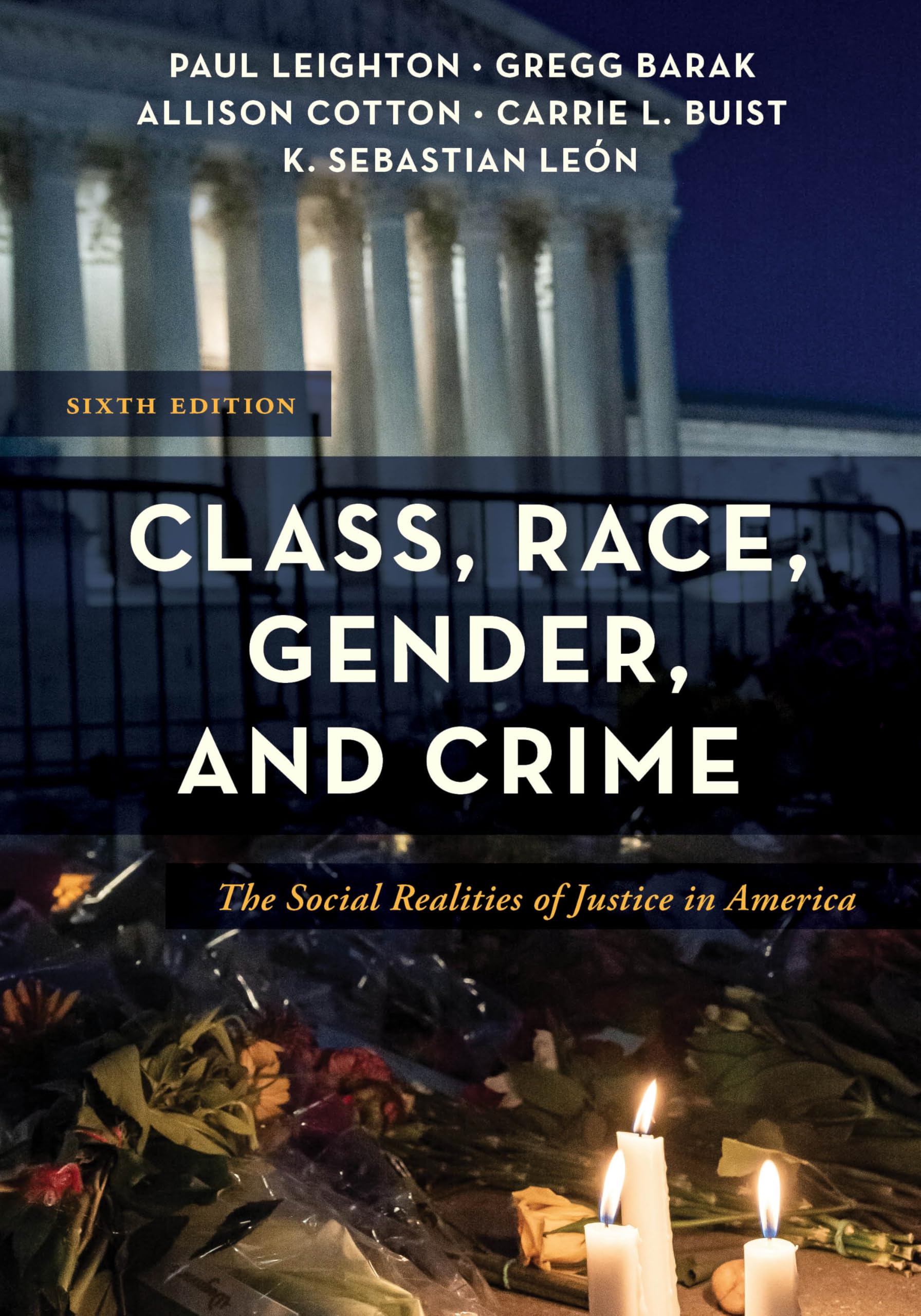 Class, Race, Gender, and Crime: The Social Realities of Justice in America Law