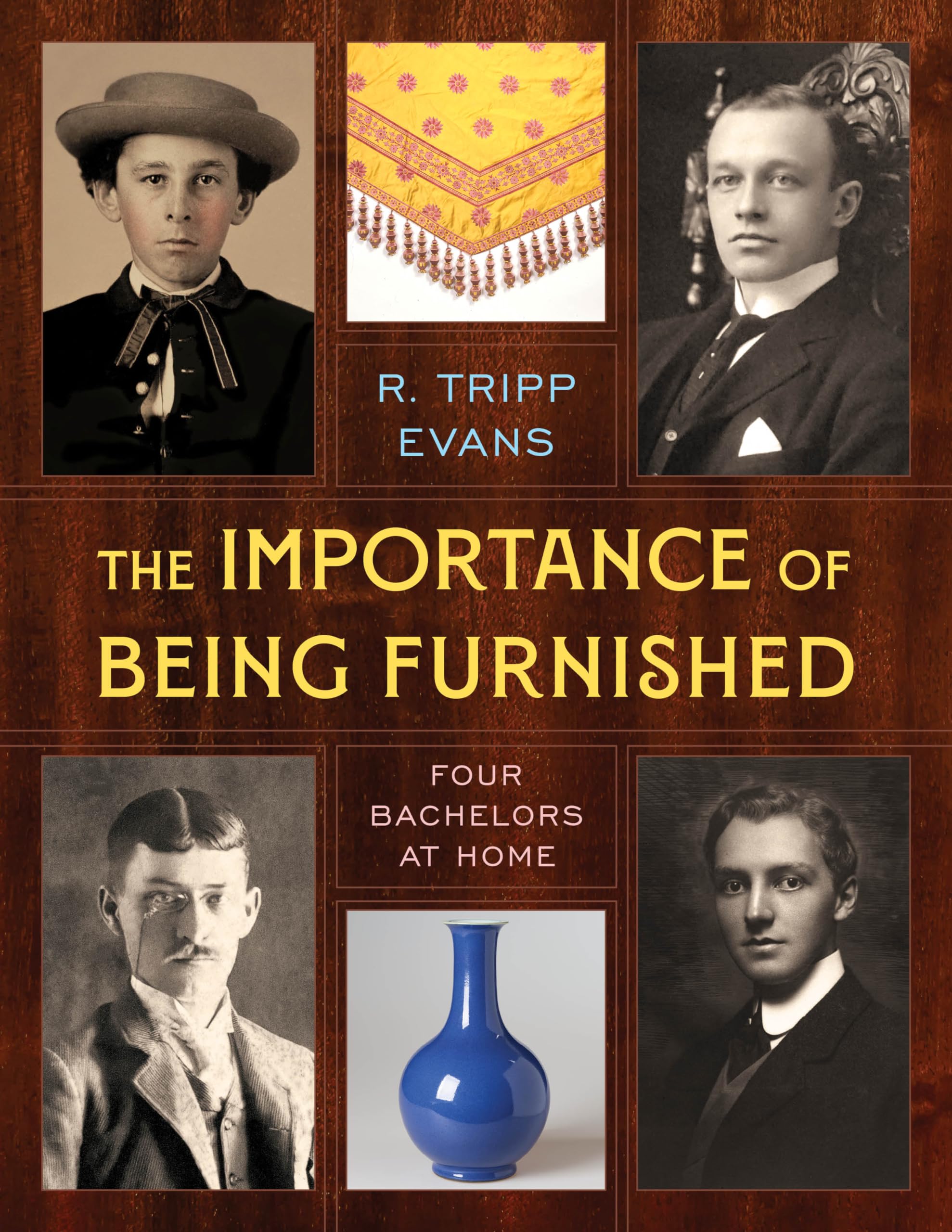 The Importance of Being Furnished: Four Bachelors at Home Books