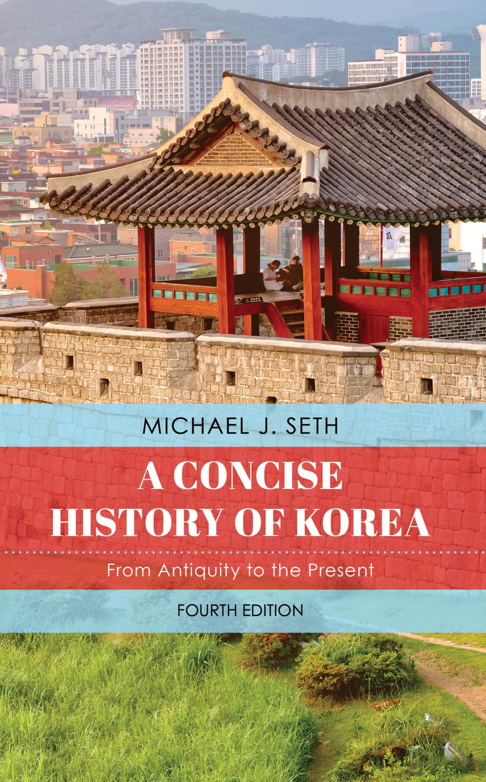 A Concise History of Korea: From Antiquity to the Present Politics & History