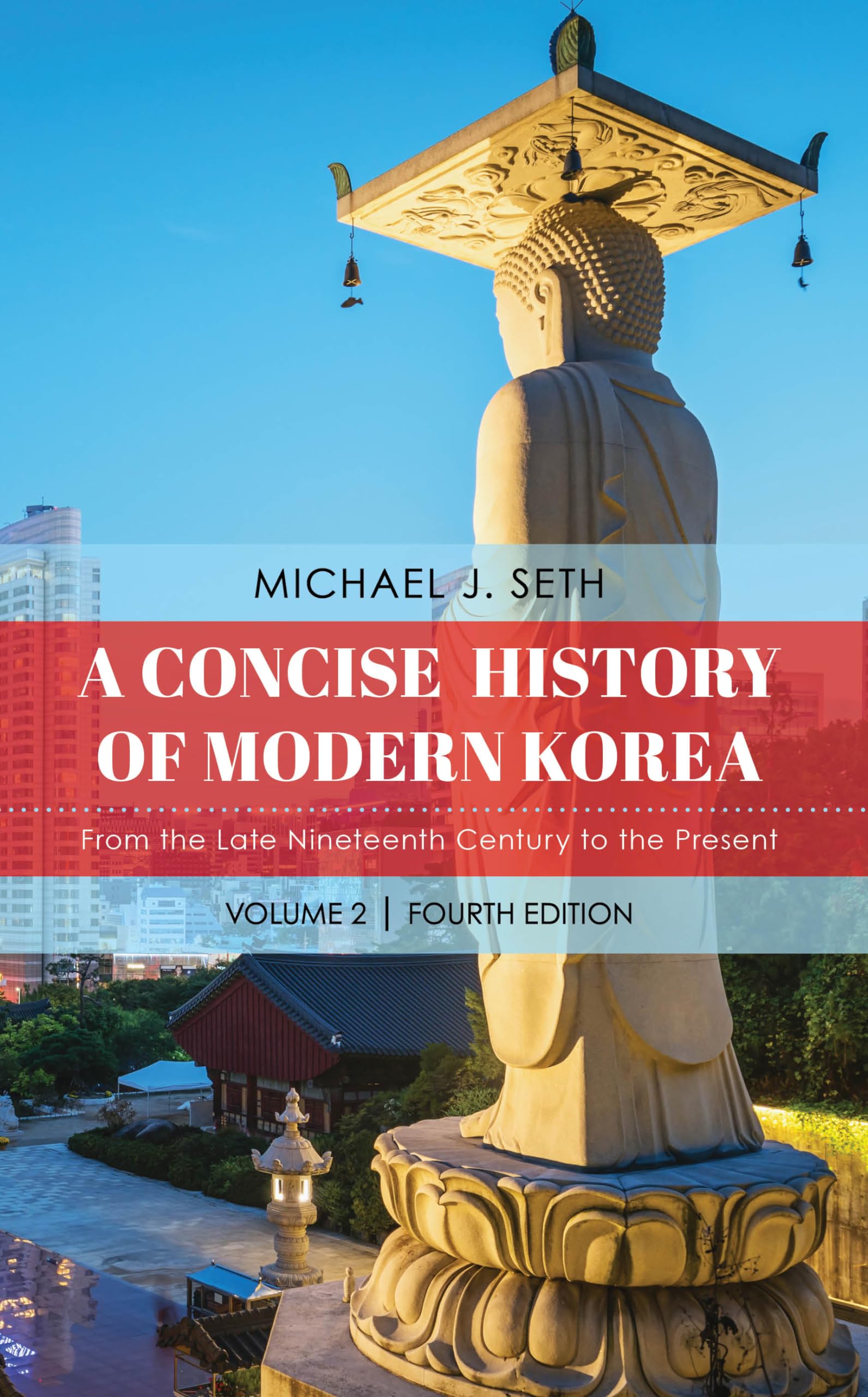 A Concise History of Modern Korea: From the Late Nineteenth Century to the Present Politics & History