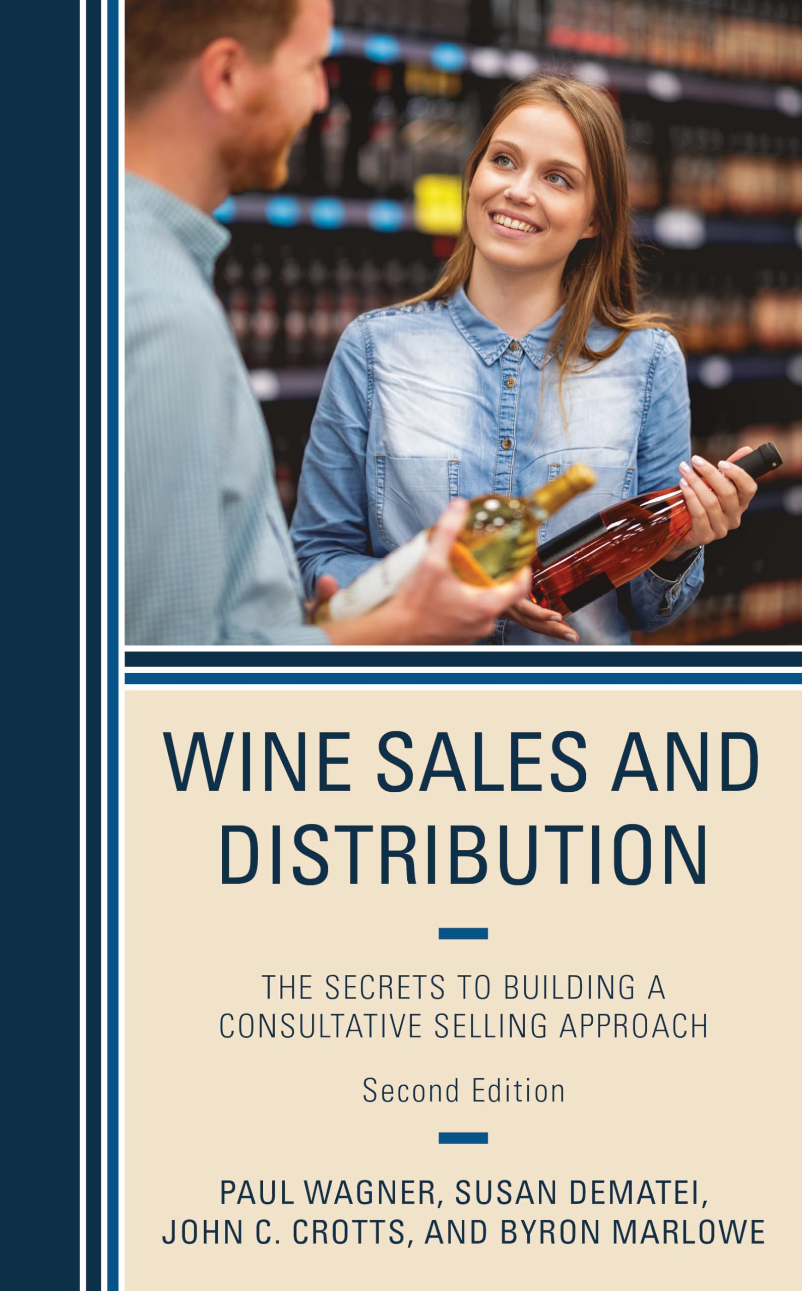 Wine Sales and Distribution: The Secrets to Building a Consultative Selling Approach Law