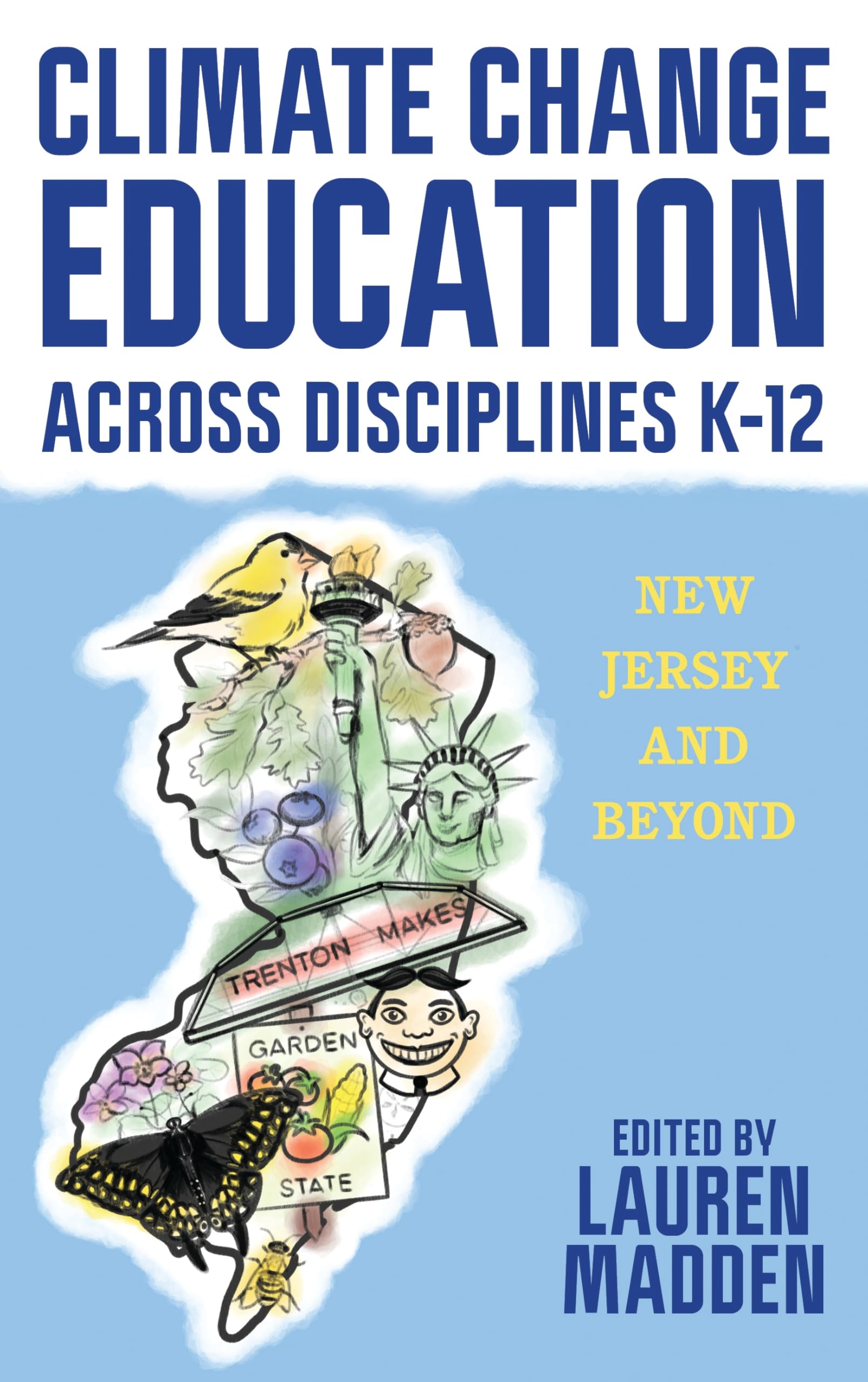 Climate Change Education Across Disciplines K-12 Education & Training