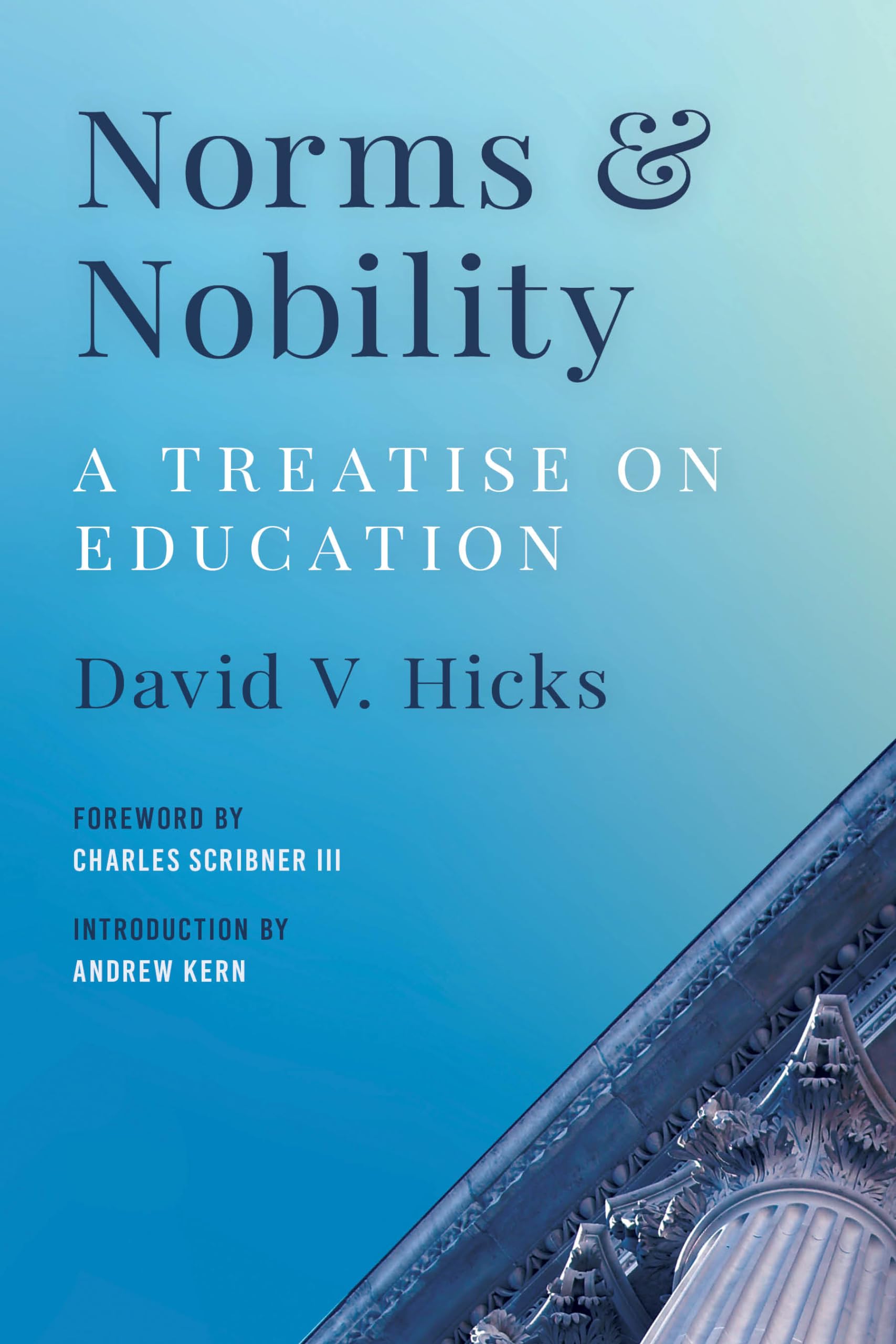 Norms and Nobility: A Treatise on Education Education & Training