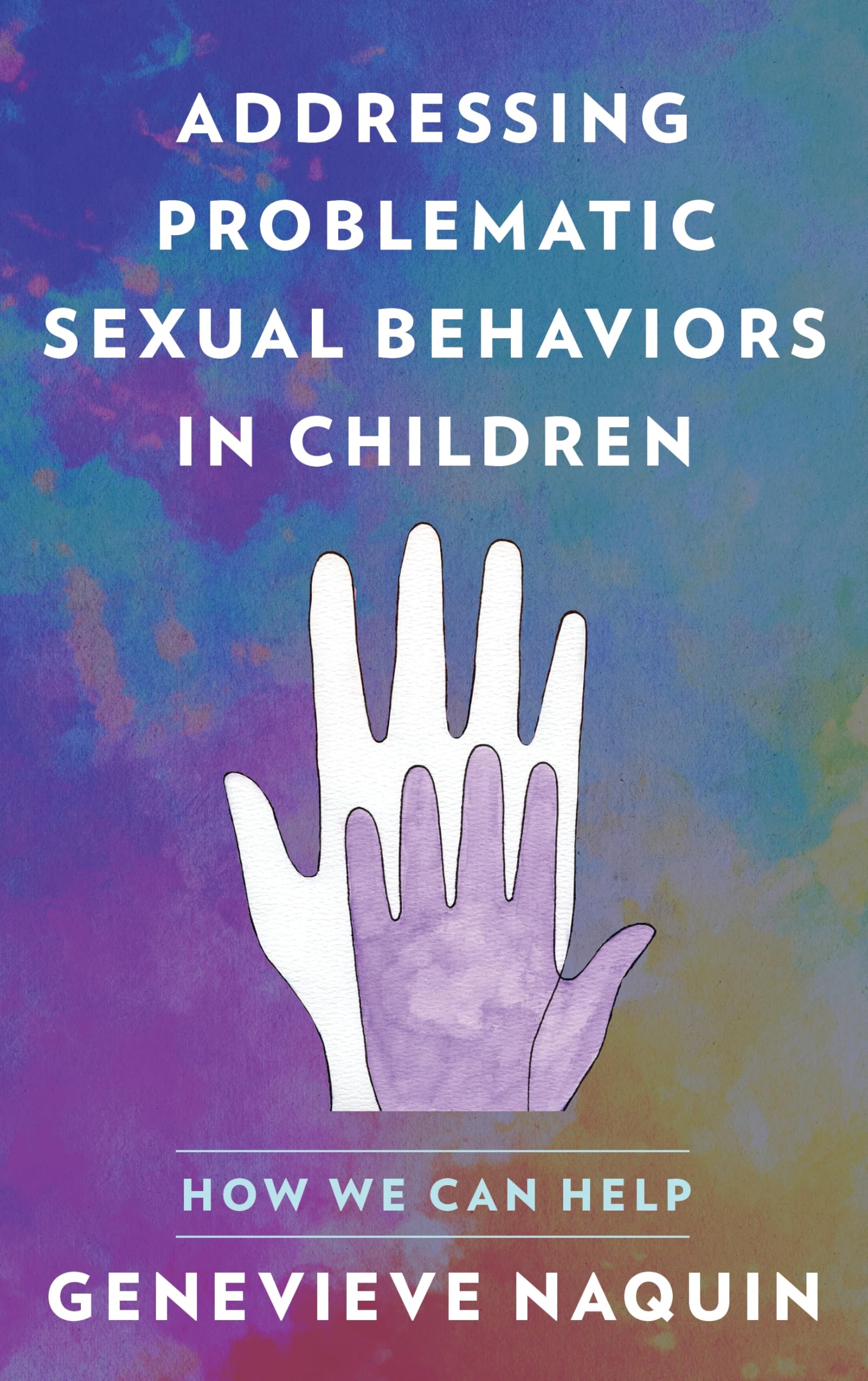 Addressing Problematic Sexual Behaviors in Children Psychology