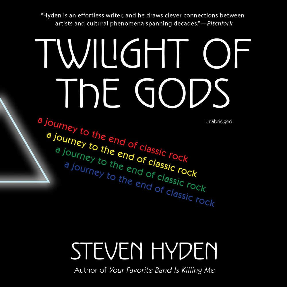 Twilight of the Gods: A Journey to the End of Classic Rock Social Sciences