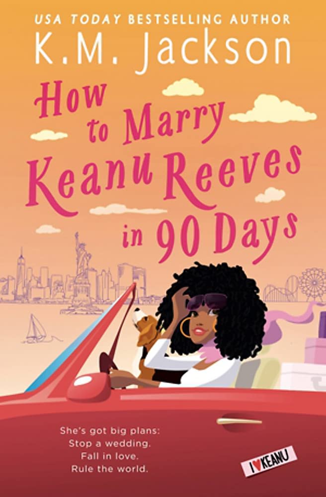 How to Marry Keanu Reeves in 90 Days Social Sciences