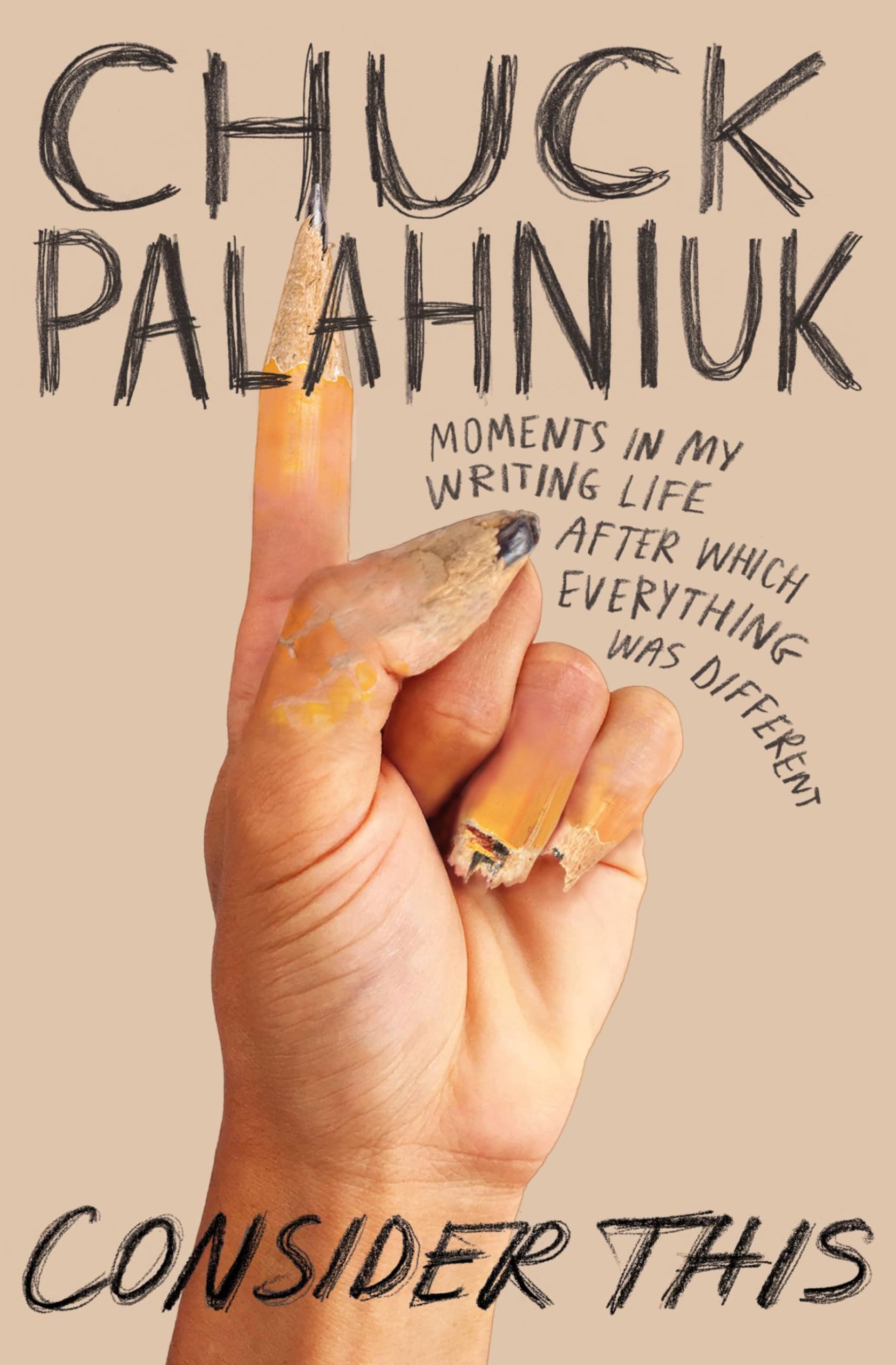 Consider This: Moments in My Writing Life after Which Everything Was Different Art & Literature