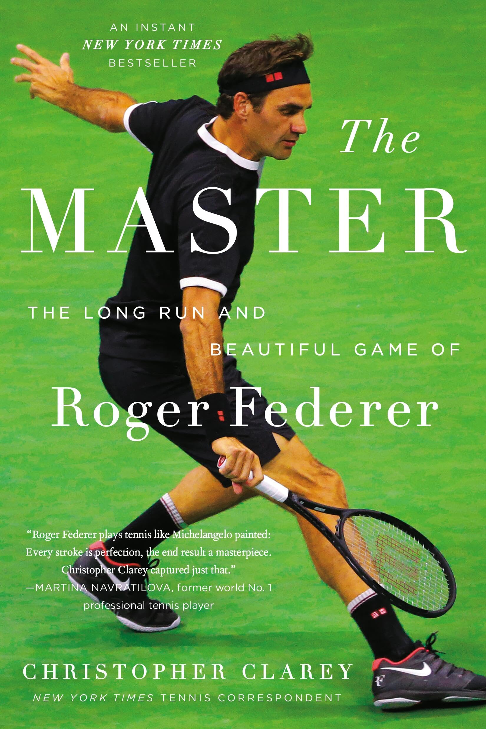 The Master: The Long Run and Beautiful Game of Roger Federer Sports