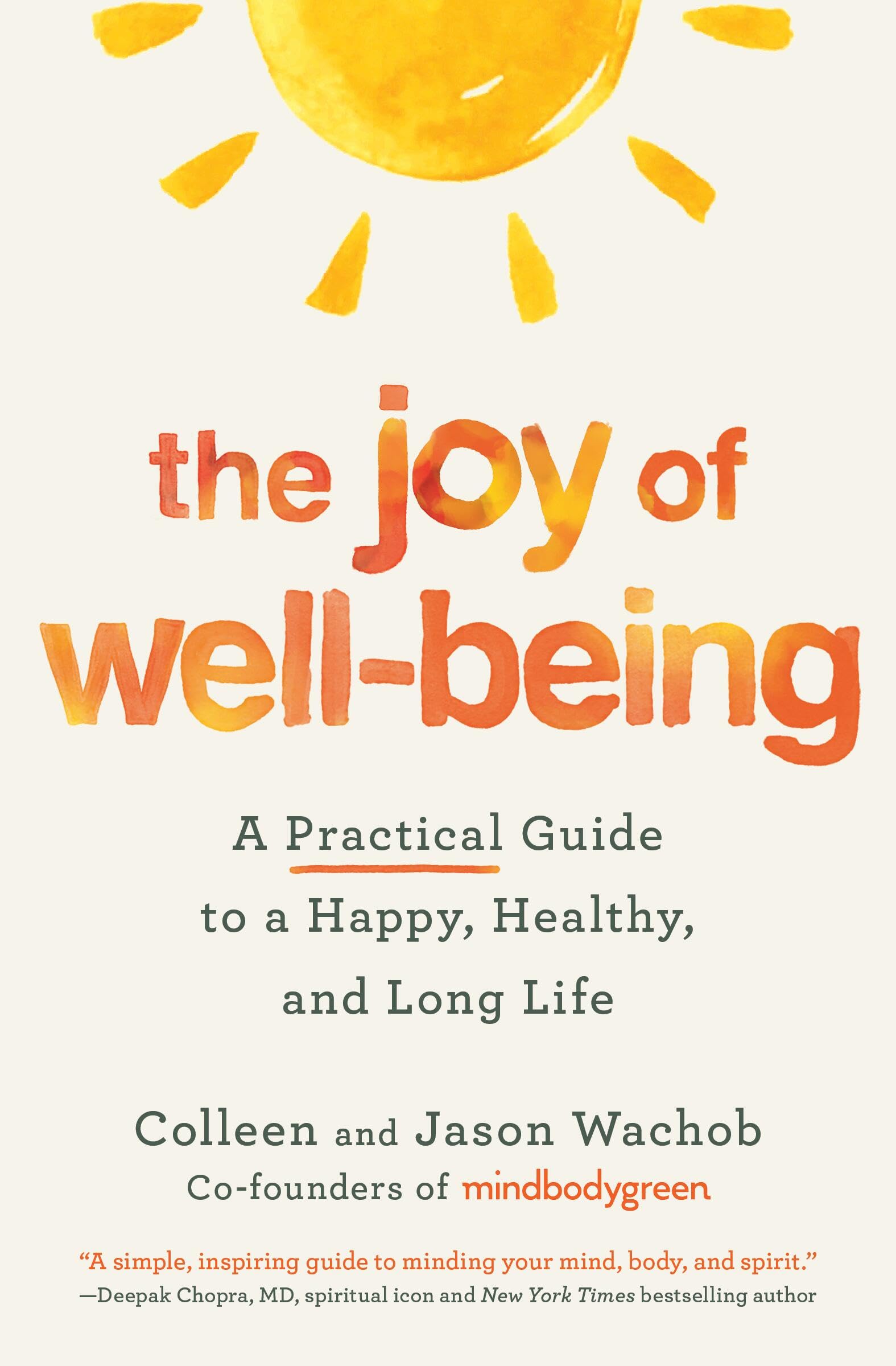 The Joy of Well-Being: A Practical Guide to a Happy, Healthy, and Long Life book