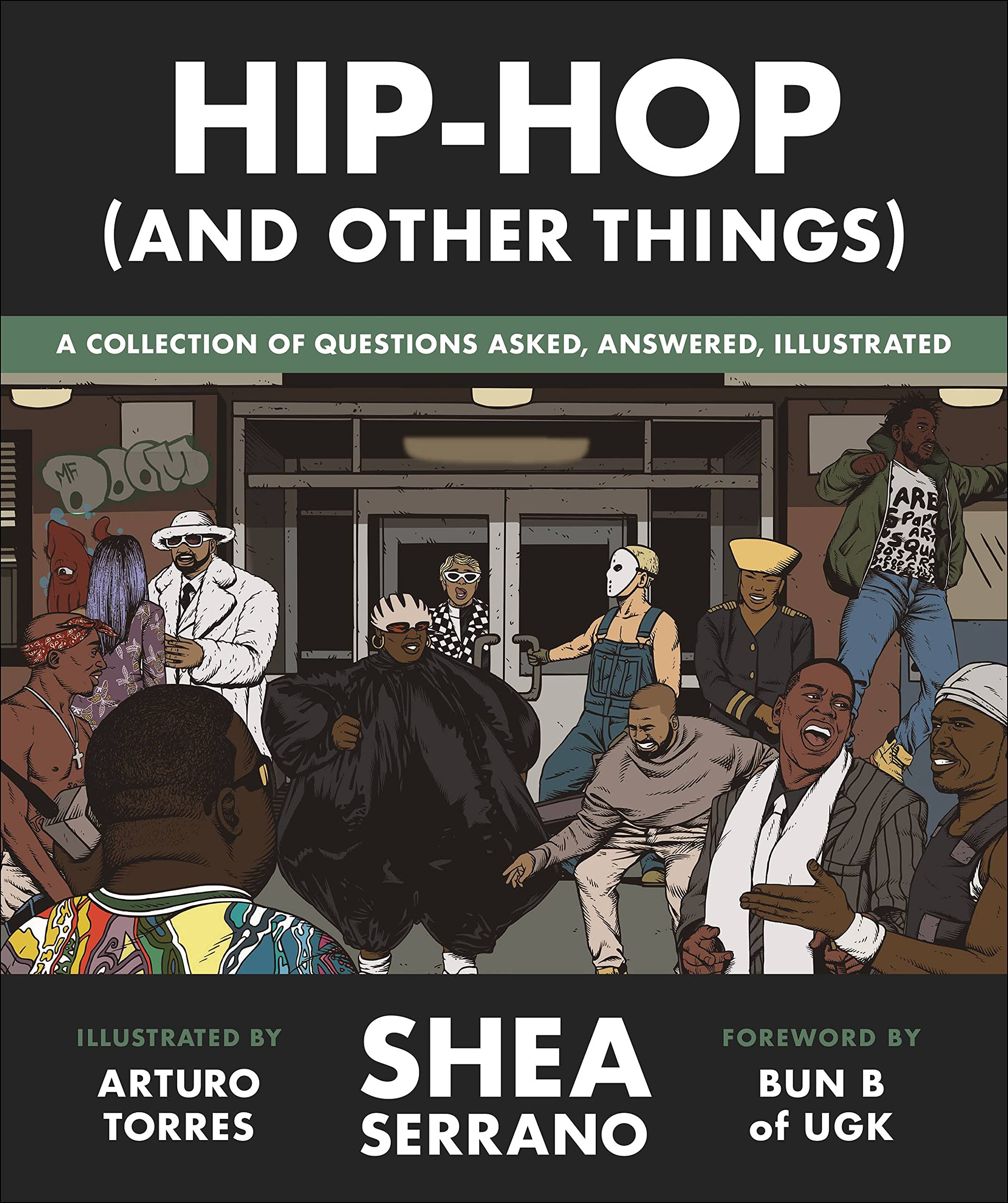 Hip-Hop (And Other Things): A Collection of Questions Asked, Answered, Illustrated Arts & Music