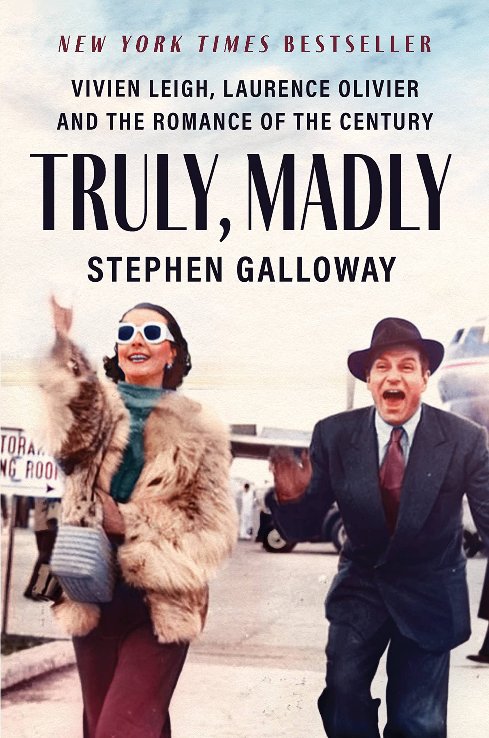 Truly, Madly: Vivien Leigh, Laurence Olivier, and the Romance of the Century Art & Literature