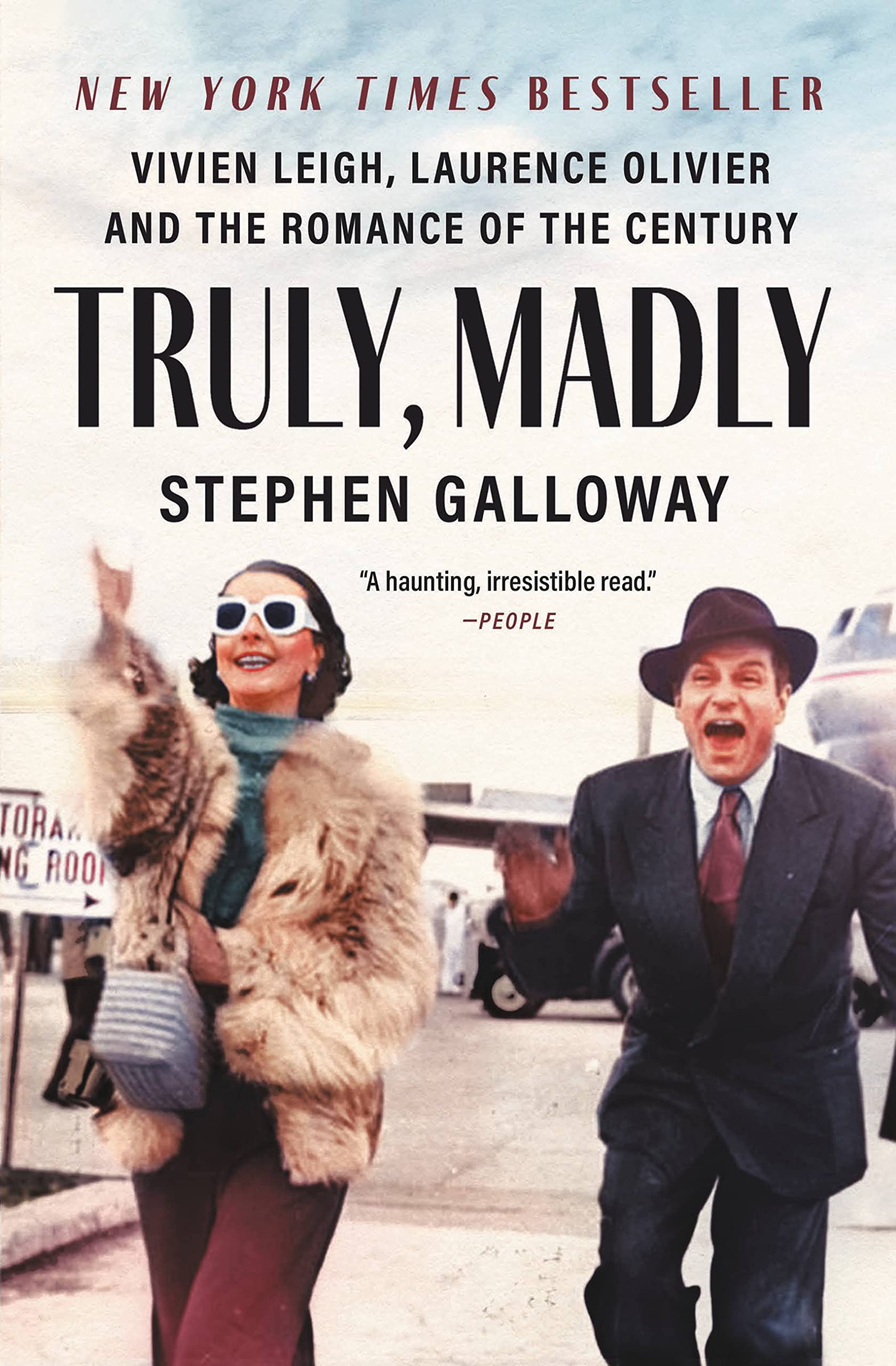 Truly, Madly: Vivien Leigh, Laurence Olivier, and the Romance of the Century Art & Literature